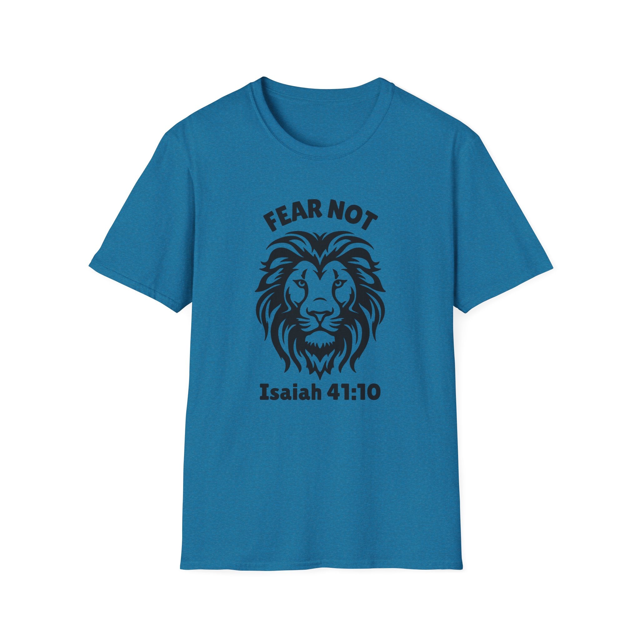 Fear Not Isaiah 41 T-shirt