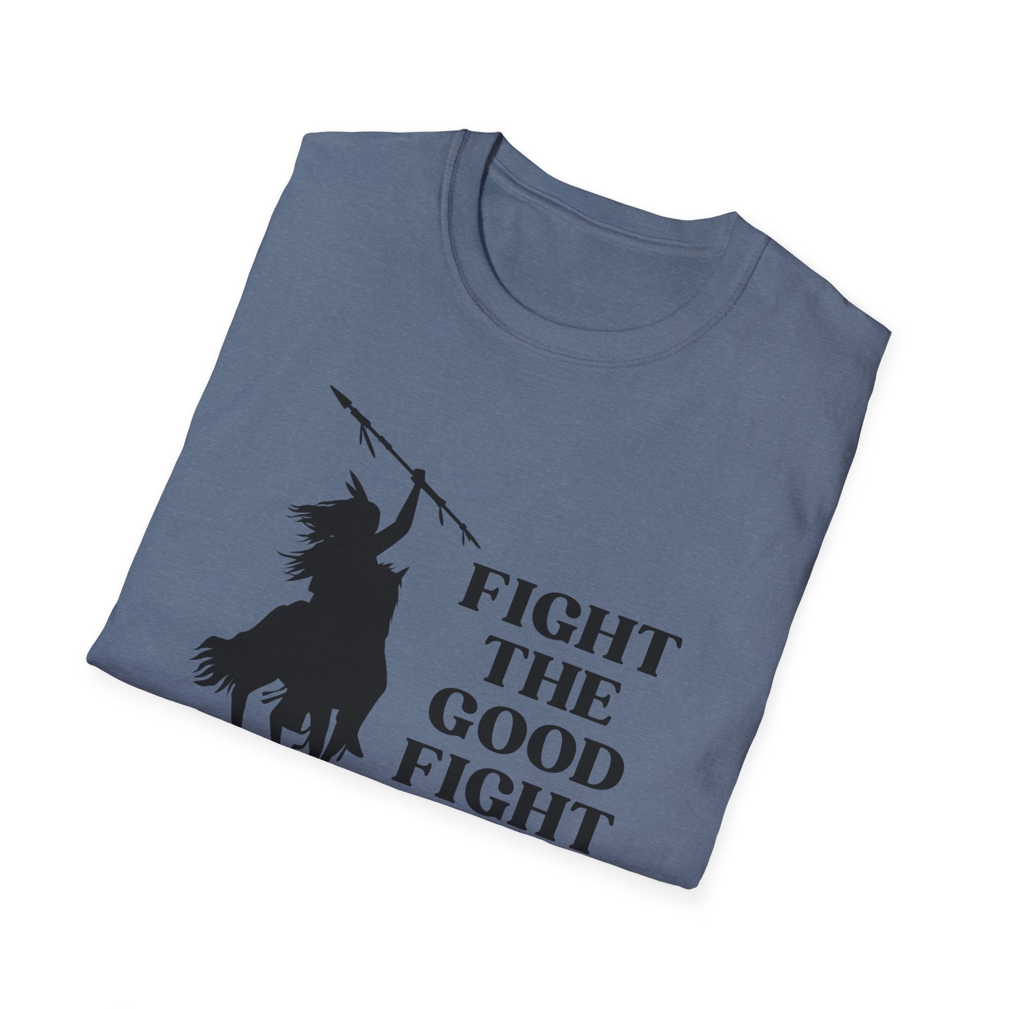 Fight The Good Fight T-shirt