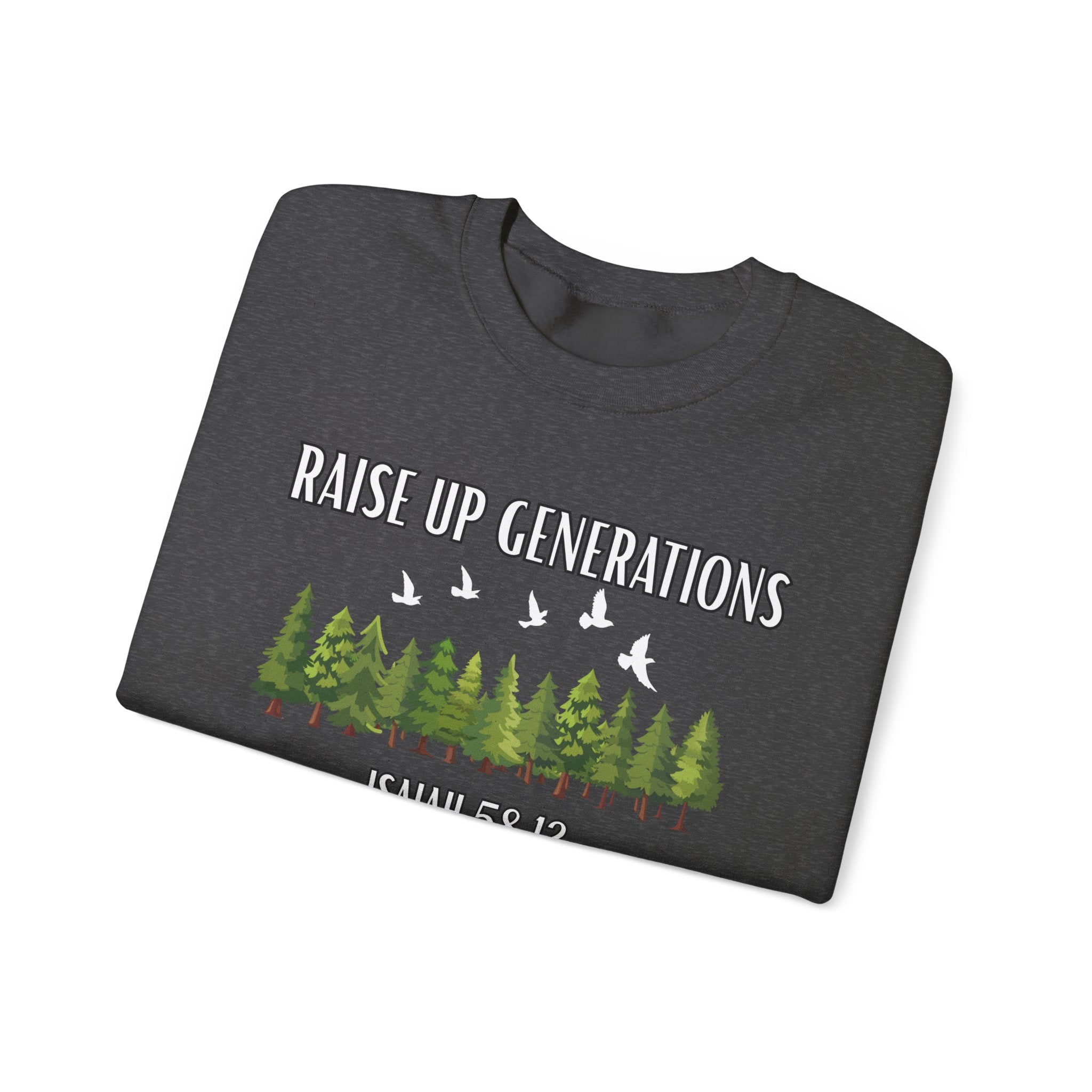 Raise Up Generations Crewneck Sweatshirt