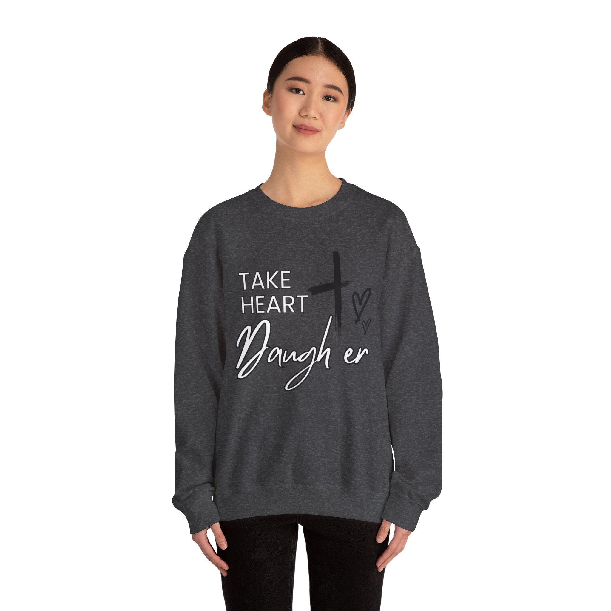 Take Heart Daughter Crewneck Sweatshirt