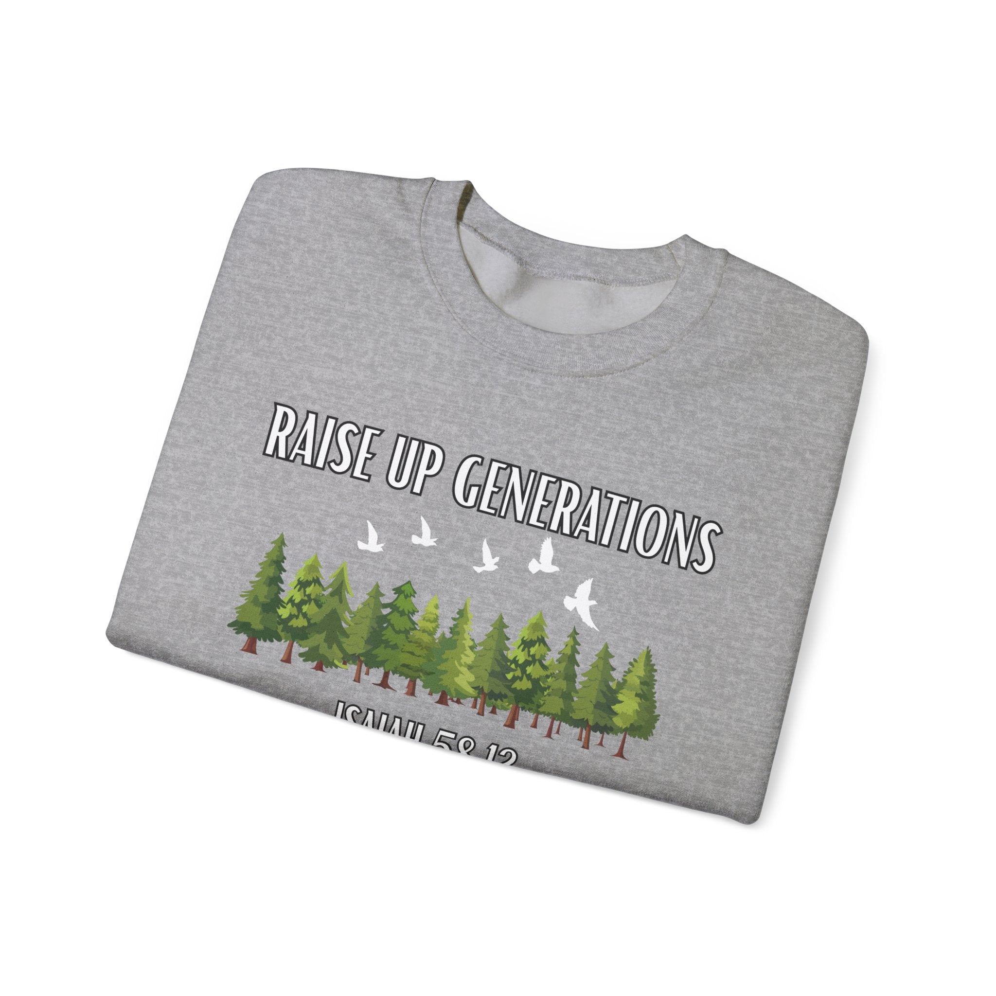 Raise Up Generations Crewneck Sweatshirt