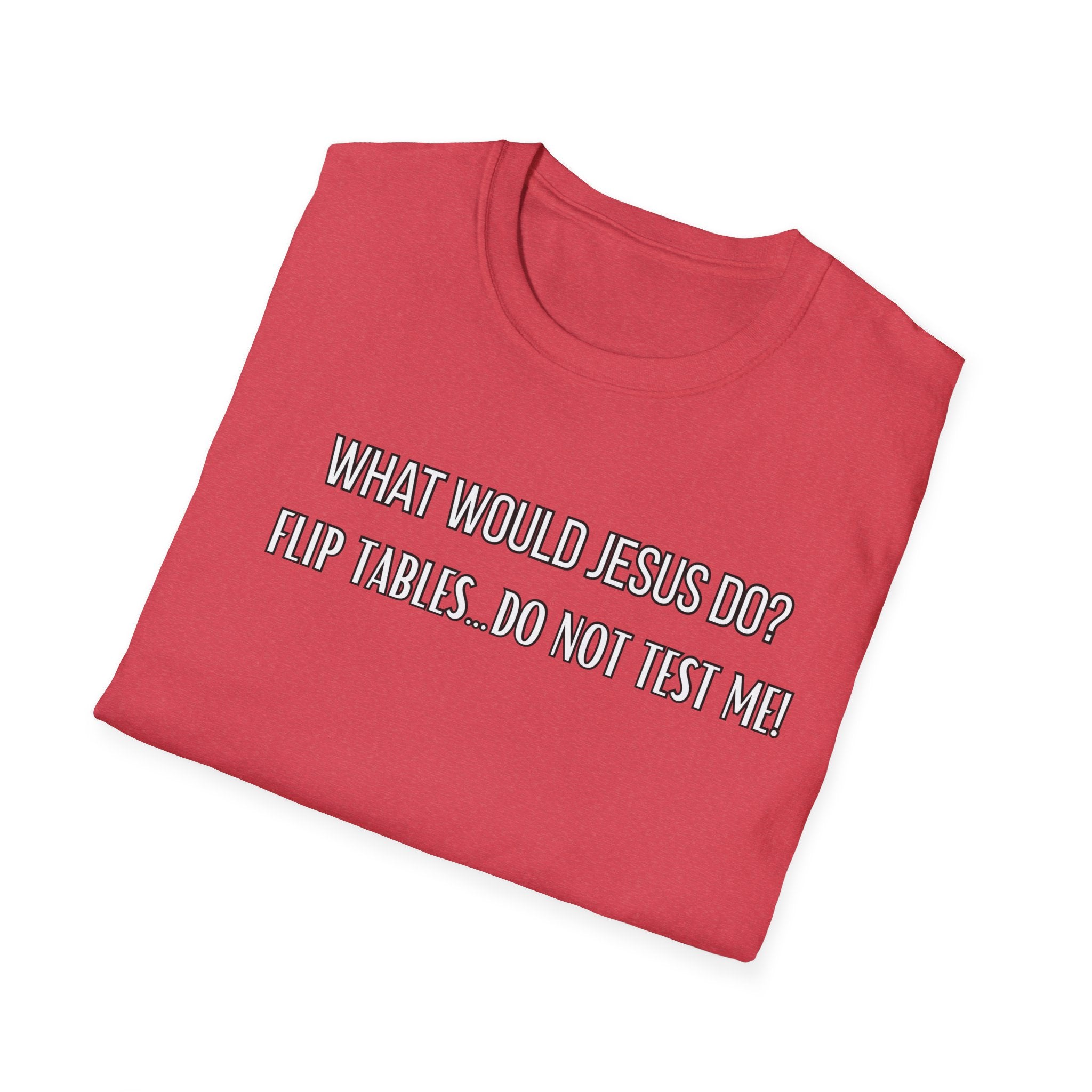 Do Not Test Me. What Would Jesus Do Legacy Collection