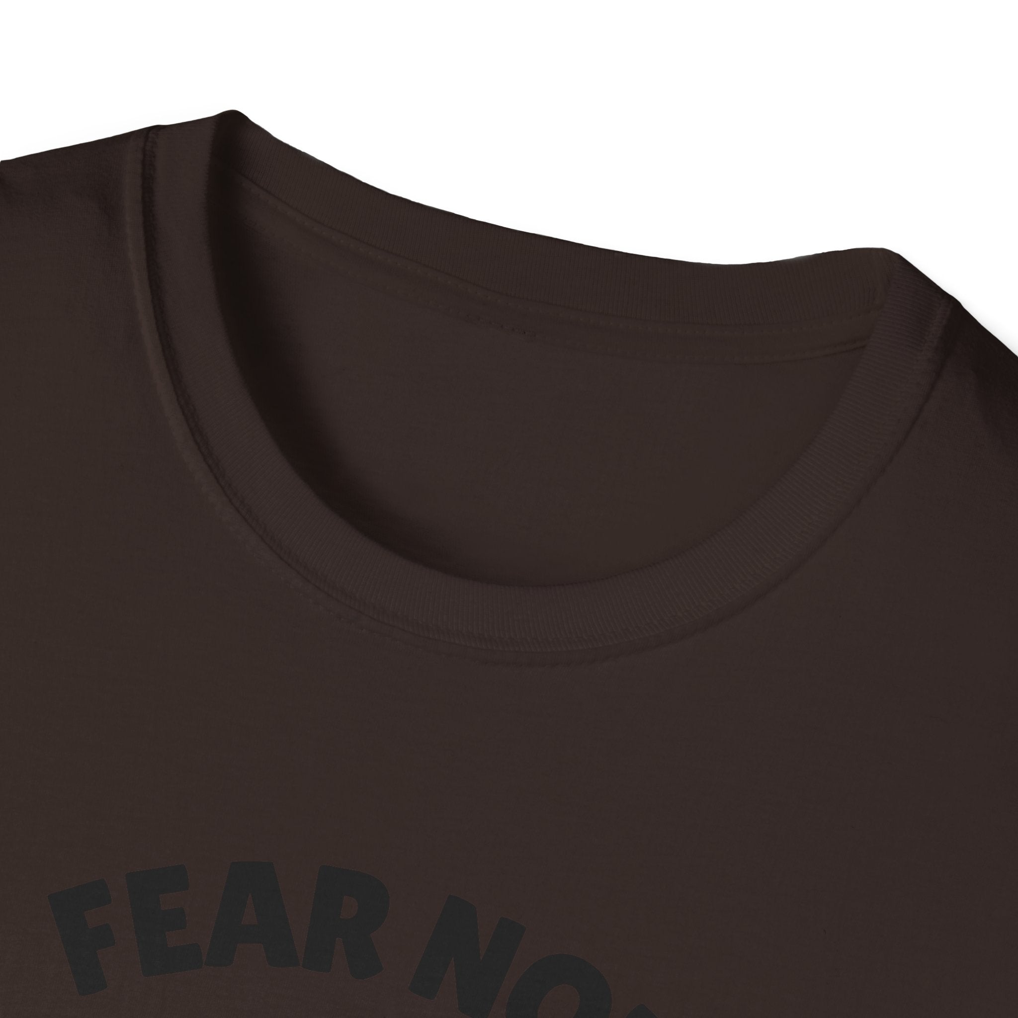 Fear Not Isaiah 41 T-shirt