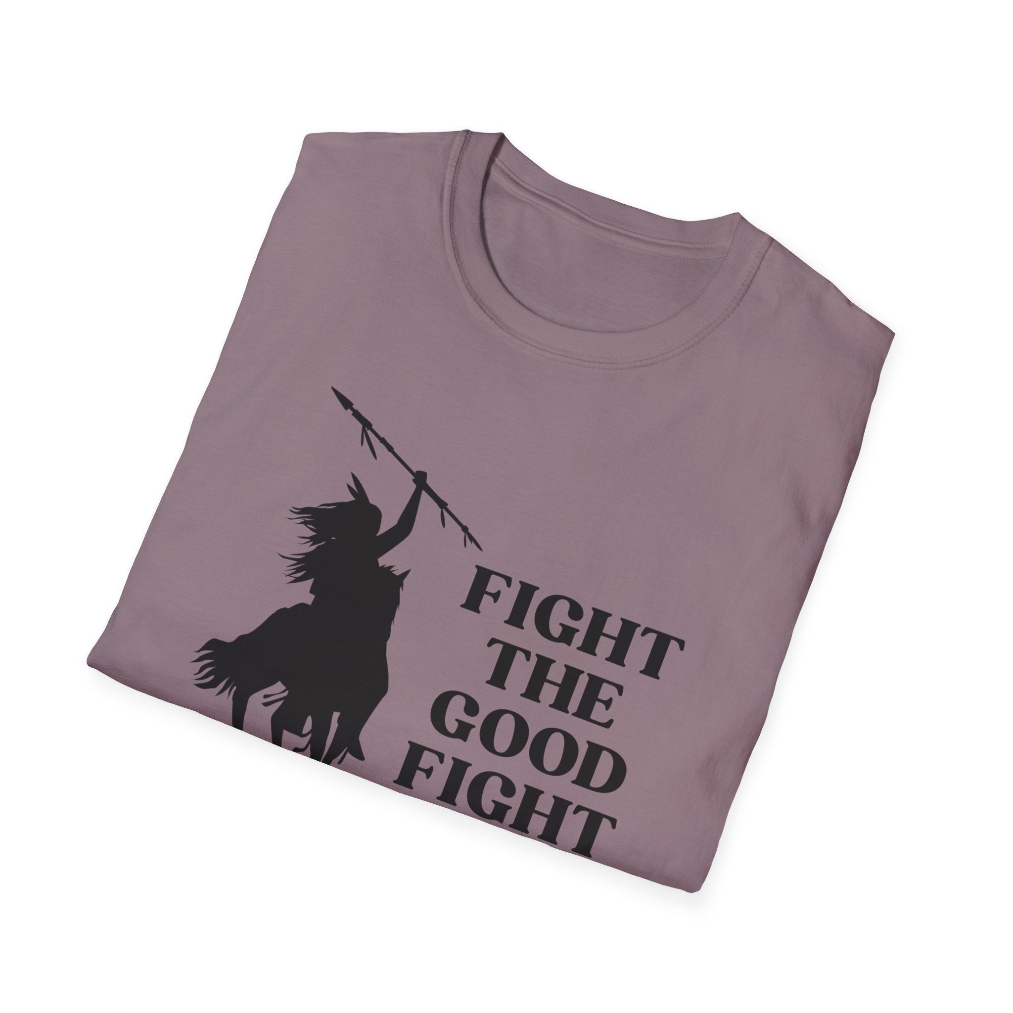 Fight The Good Fight T-shirt