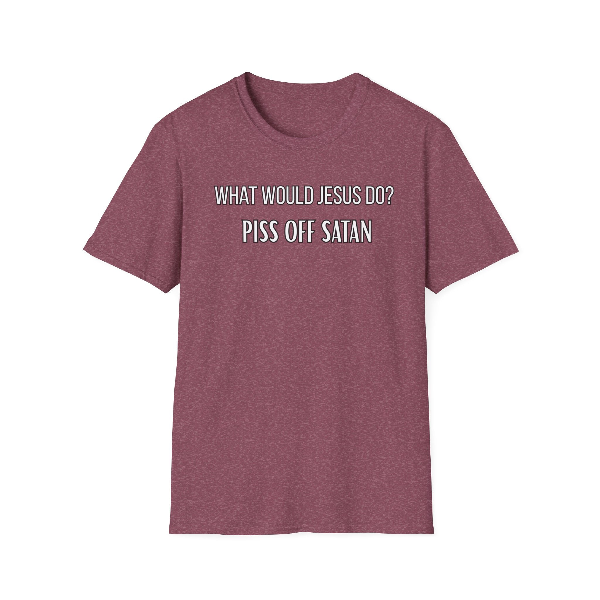 Piss Off Satan. What Would Jesus Do Legacy Collection