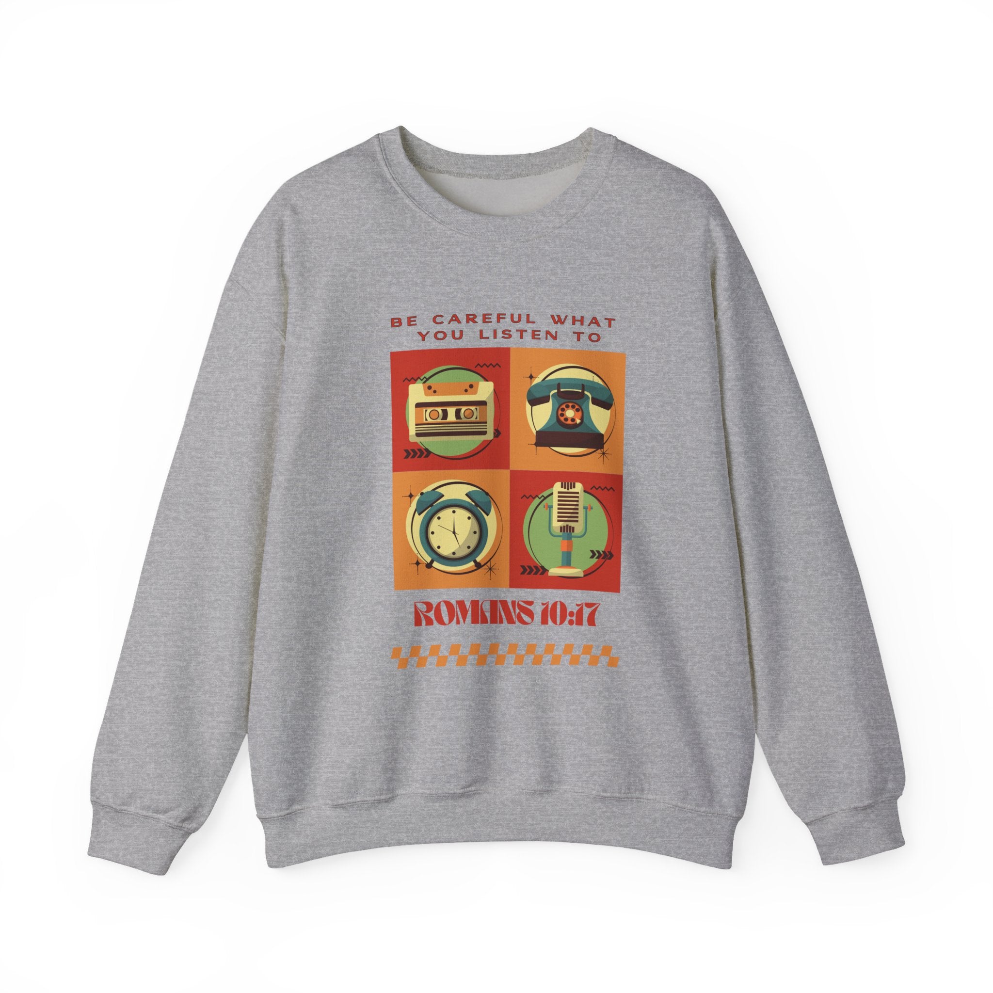 Be Careful What You Listen To. Crewneck Sweatshirt