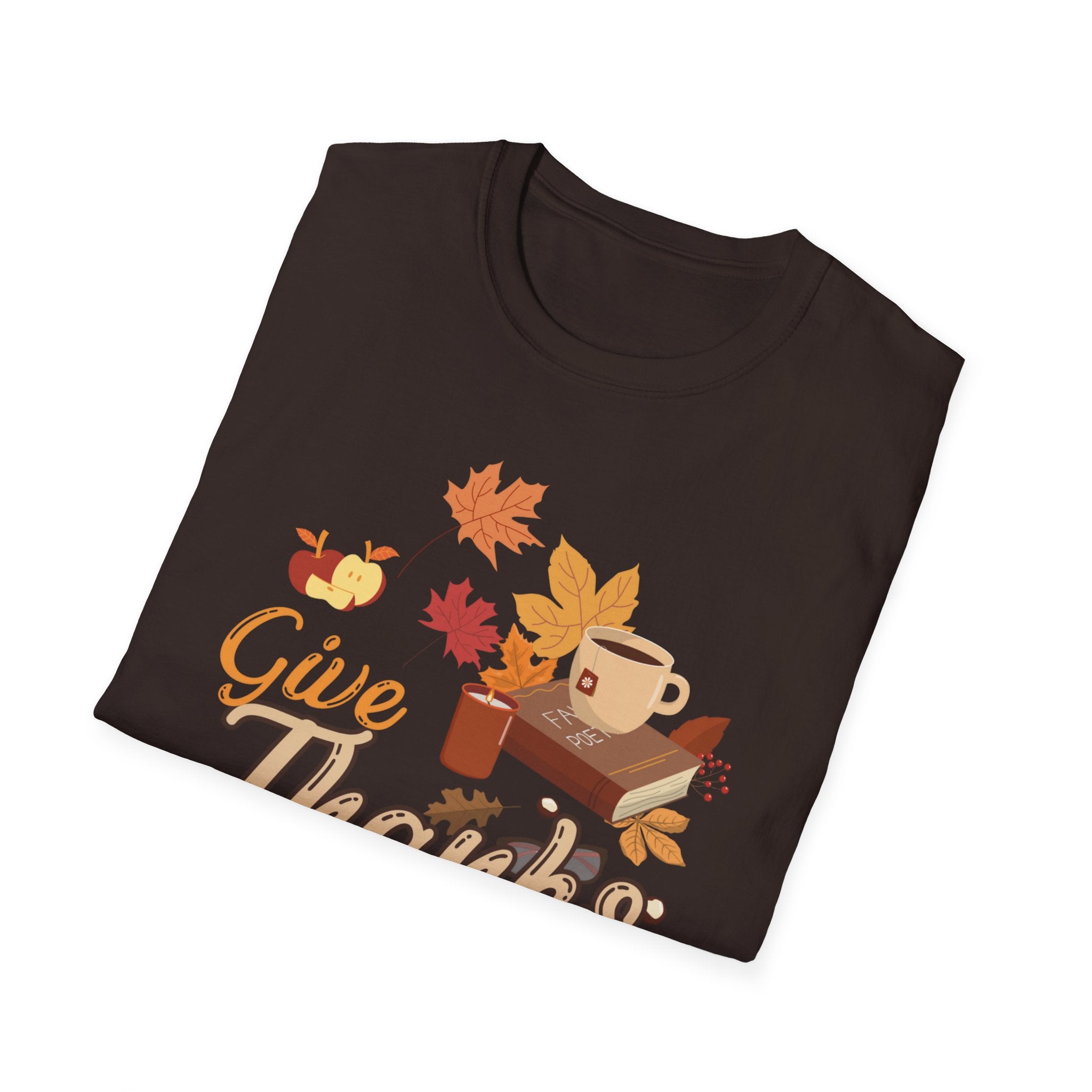 Autumn Legacy- Give Thanks In All You Do. T-shirt