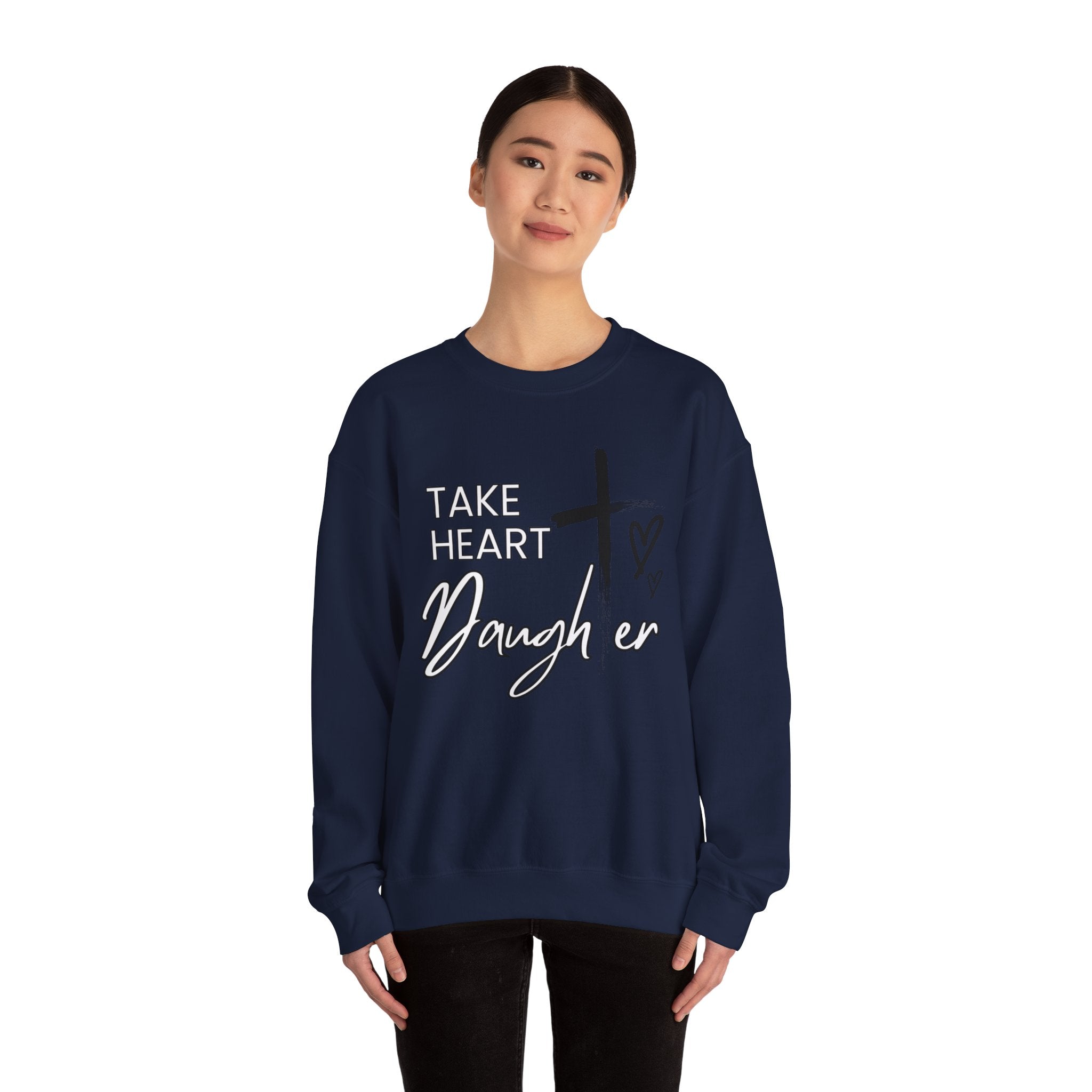 Take Heart Daughter Crewneck Sweatshirt