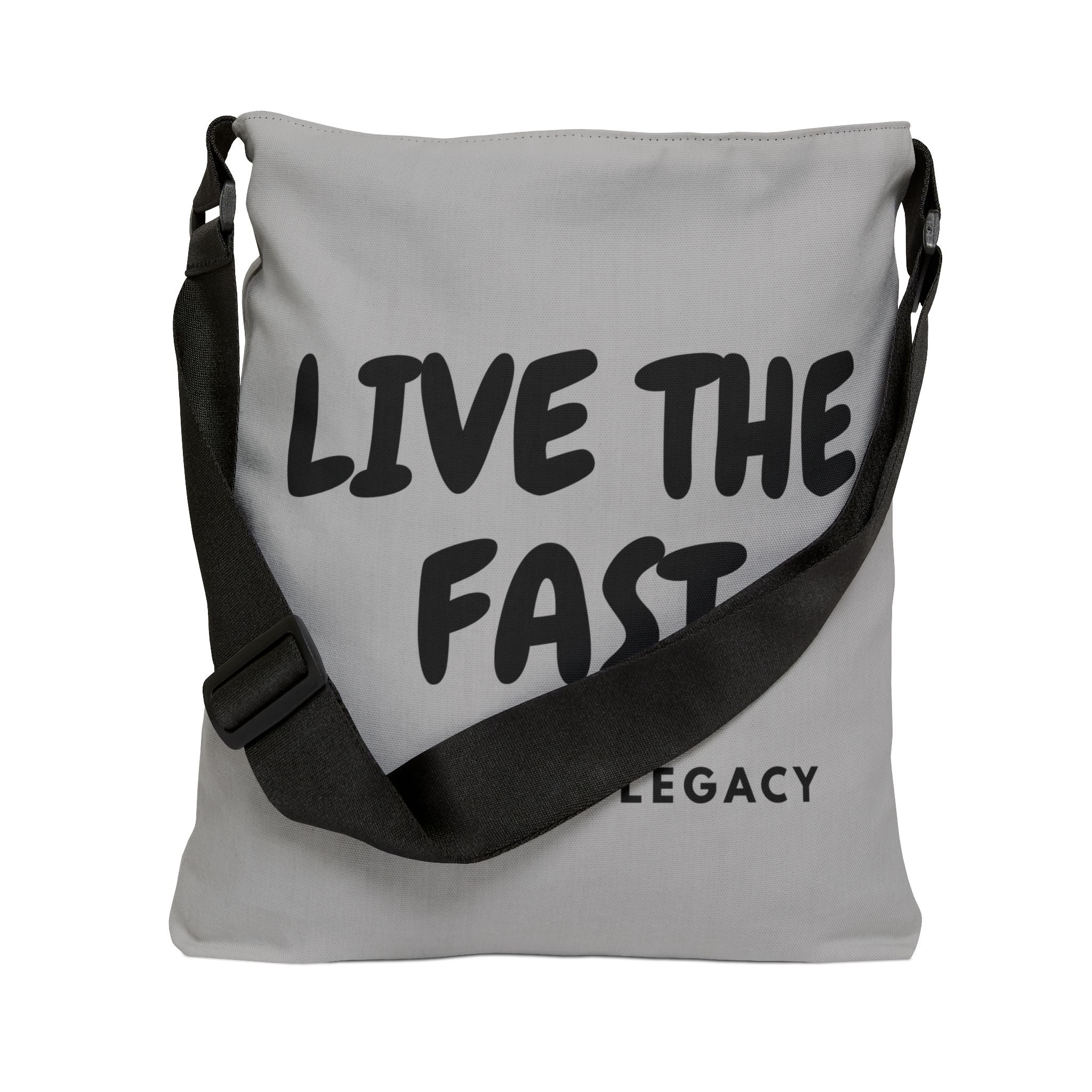 Live The Fast. Inspirational Adjustable Tote Bag.