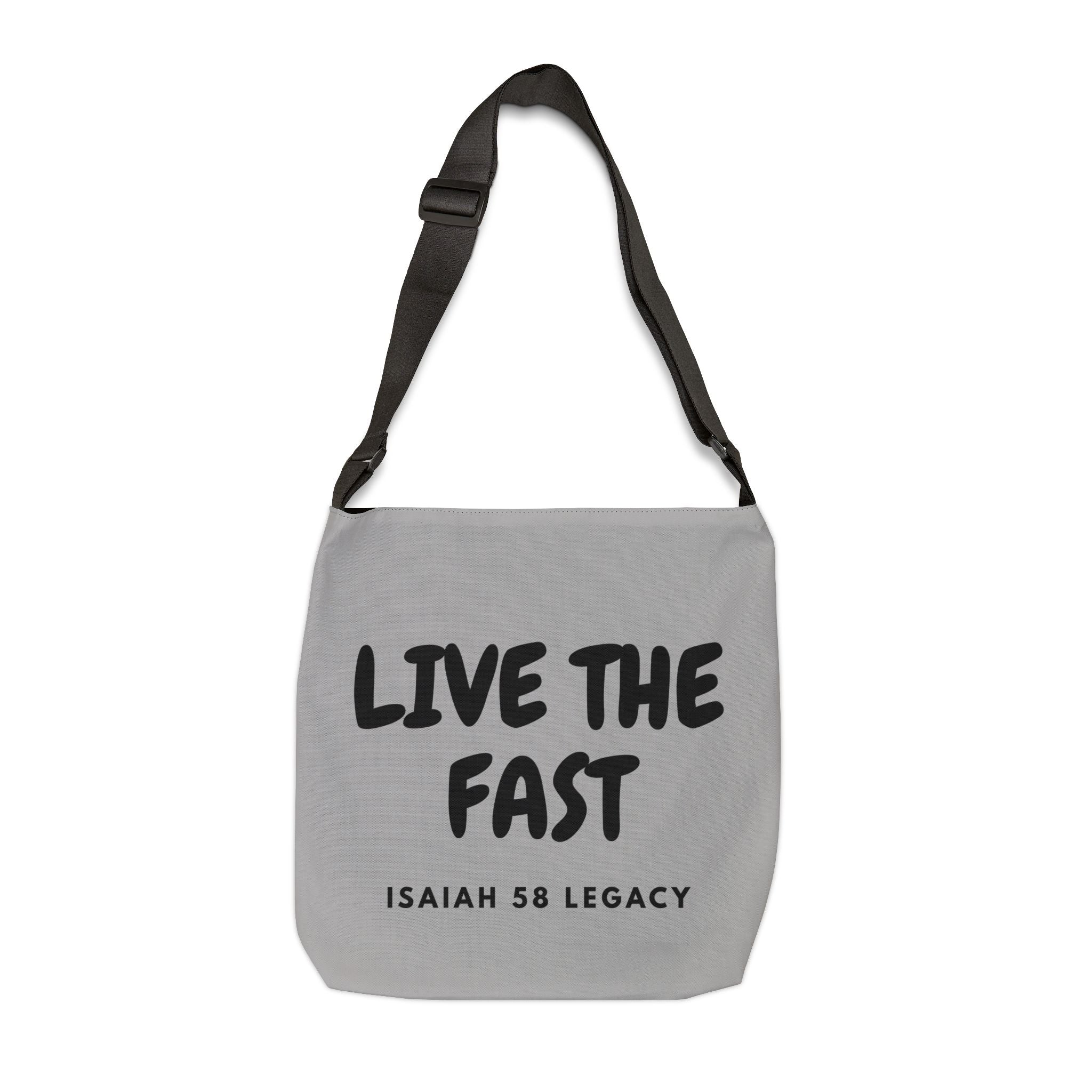 Live The Fast. Inspirational Adjustable Tote Bag.
