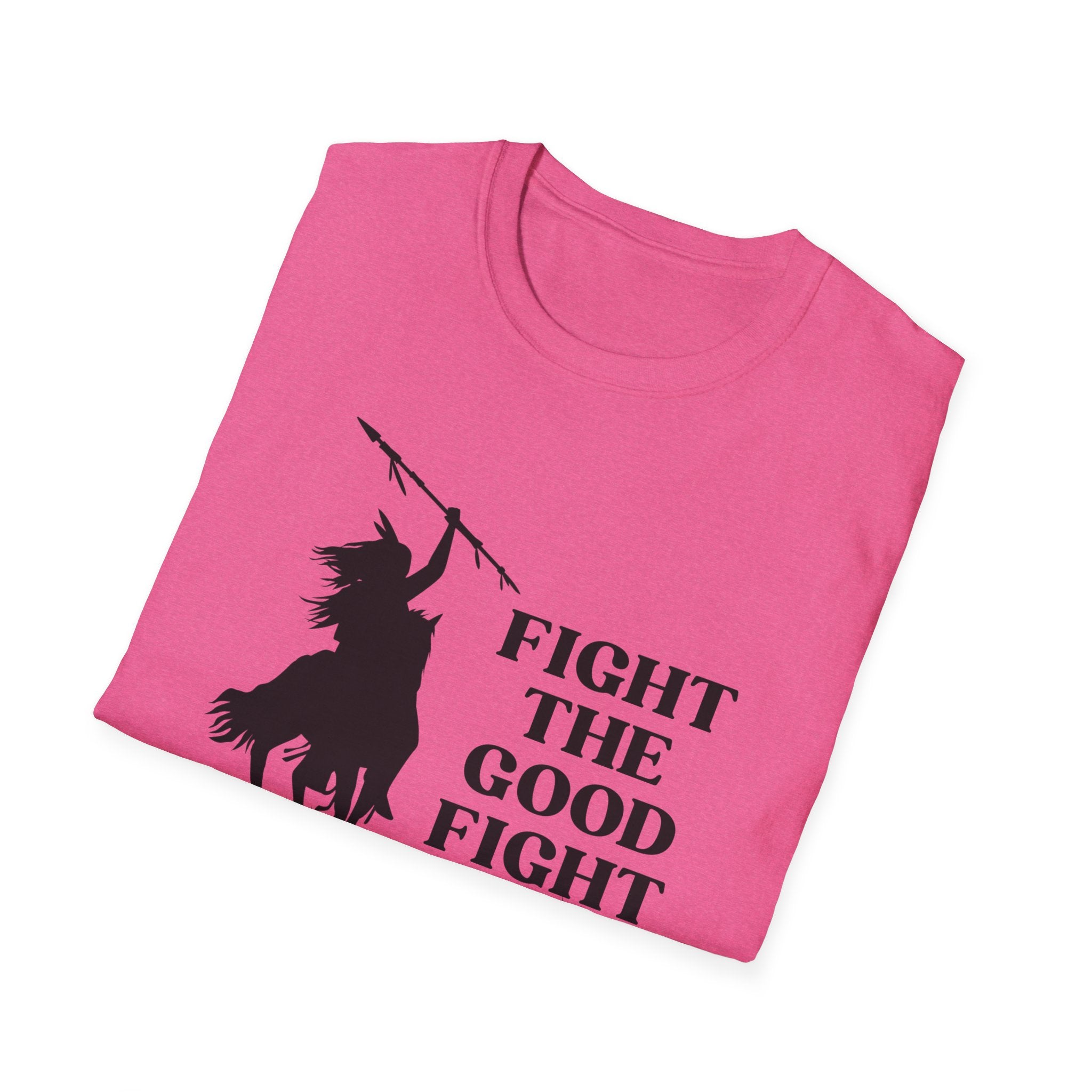 Fight The Good Fight T-shirt