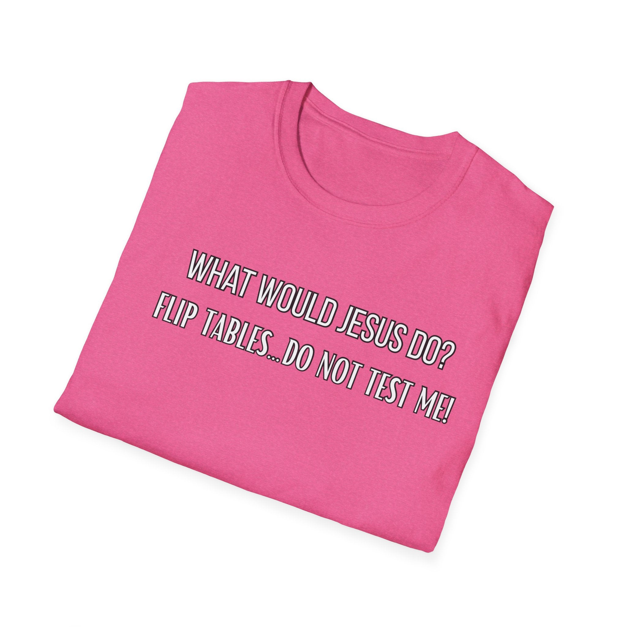 Do Not Test Me. What Would Jesus Do Legacy Collection