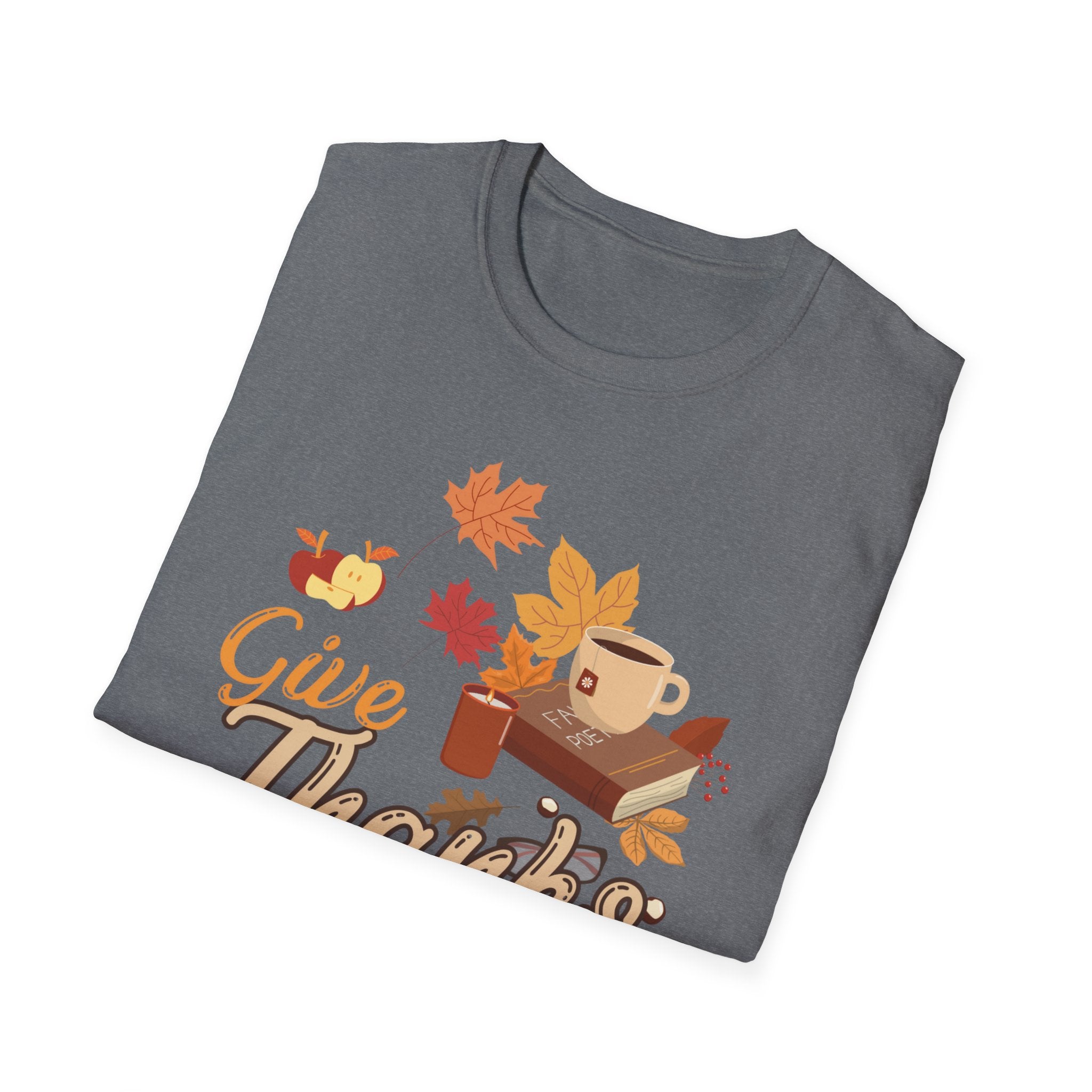 Autumn Legacy- Give Thanks In All You Do. T-shirt