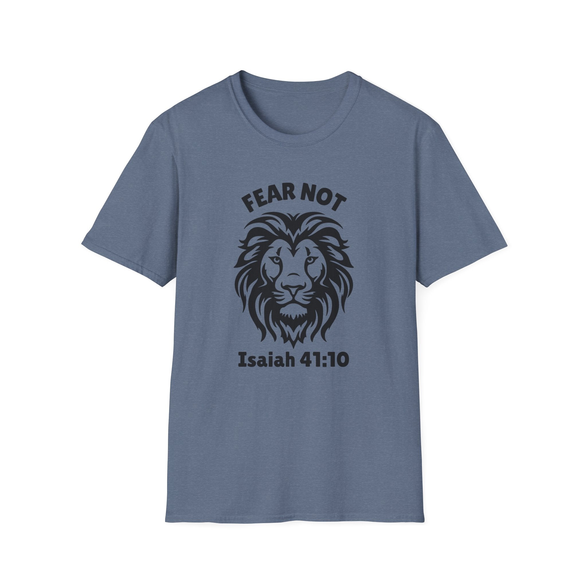 Fear Not Isaiah 41 T-shirt