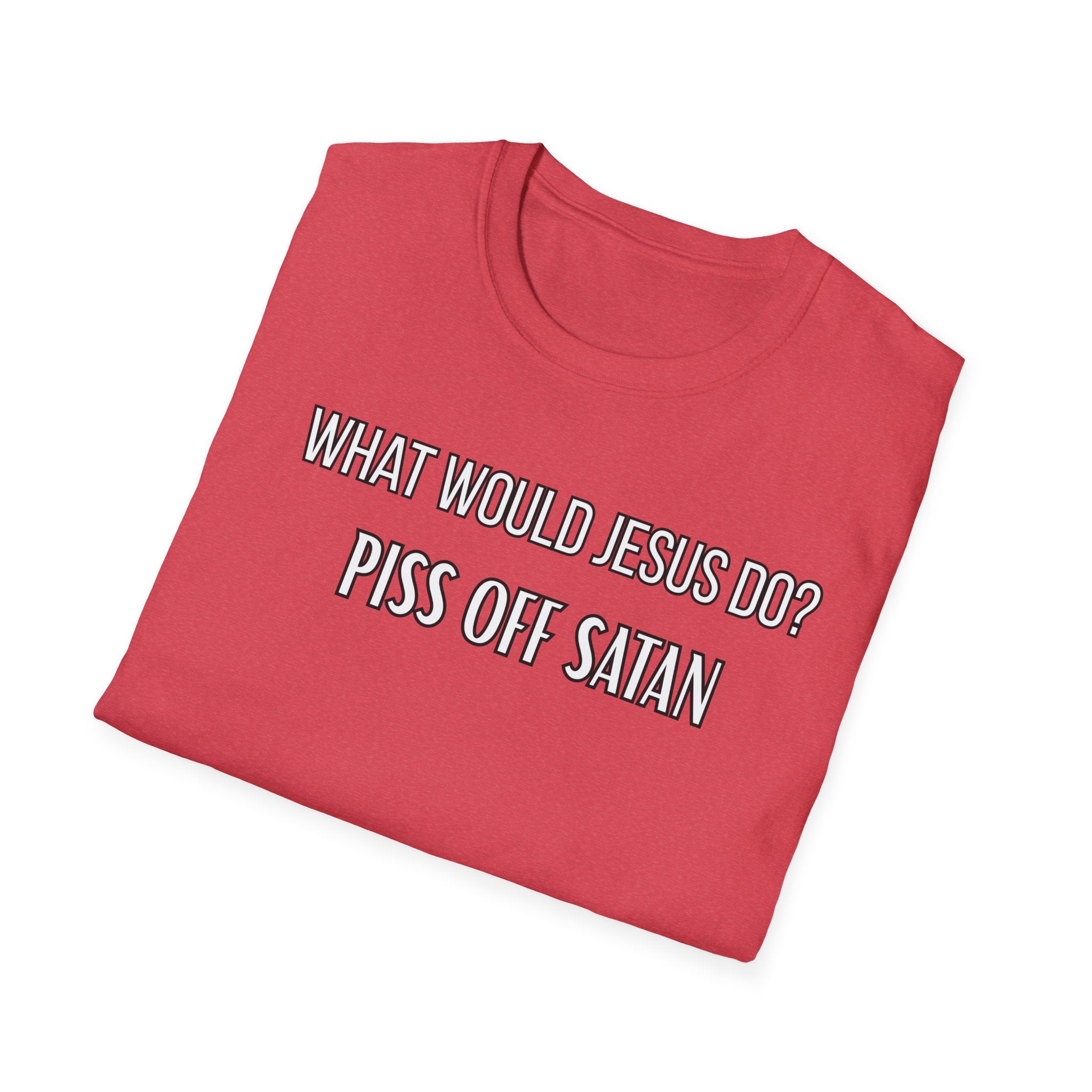 Piss Off Satan. What Would Jesus Do Legacy Collection