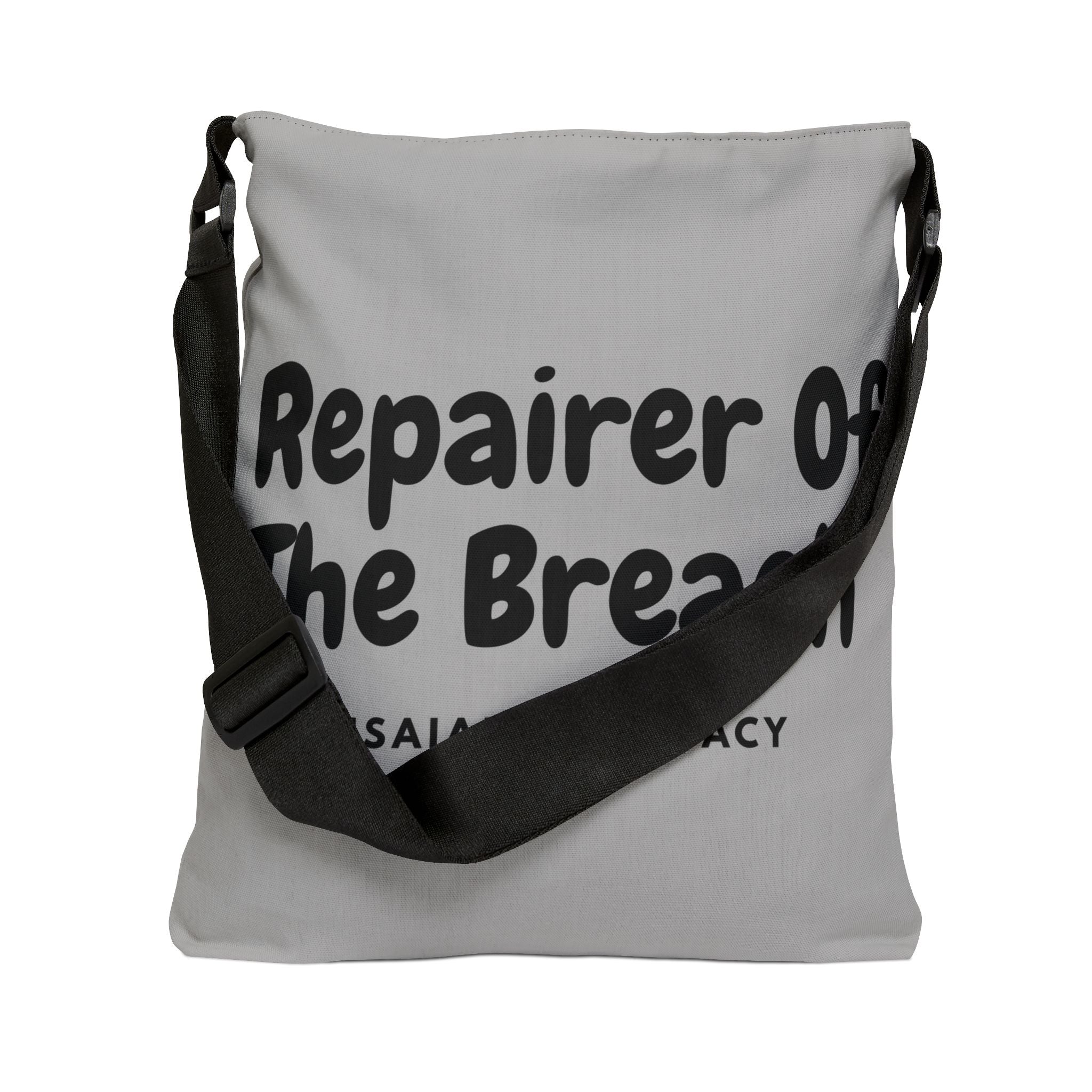 Repairer Of The Breach. Inspirational Adjustable Tote Bag.