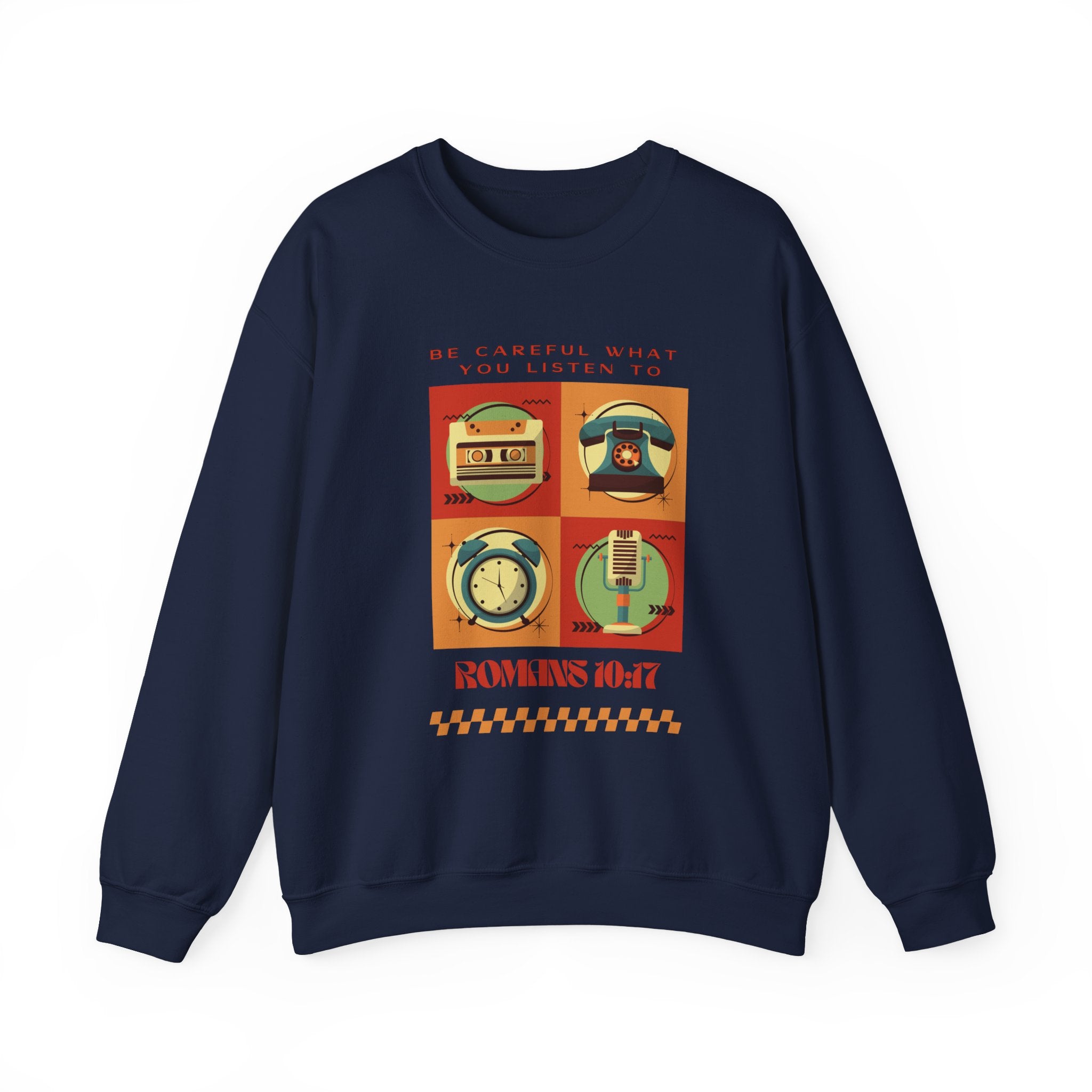 Be Careful What You Listen To. Crewneck Sweatshirt