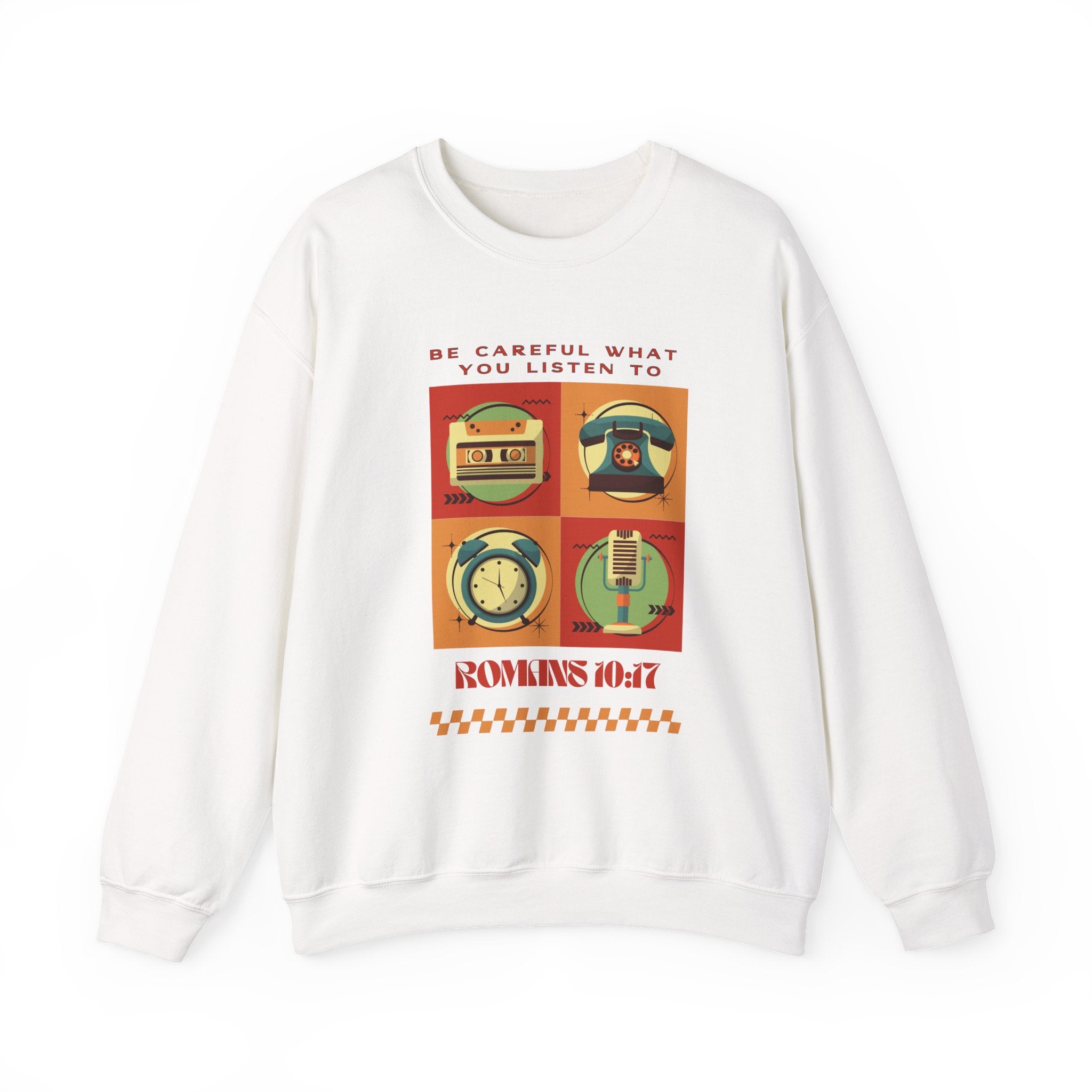 Be Careful What You Listen To. Crewneck Sweatshirt