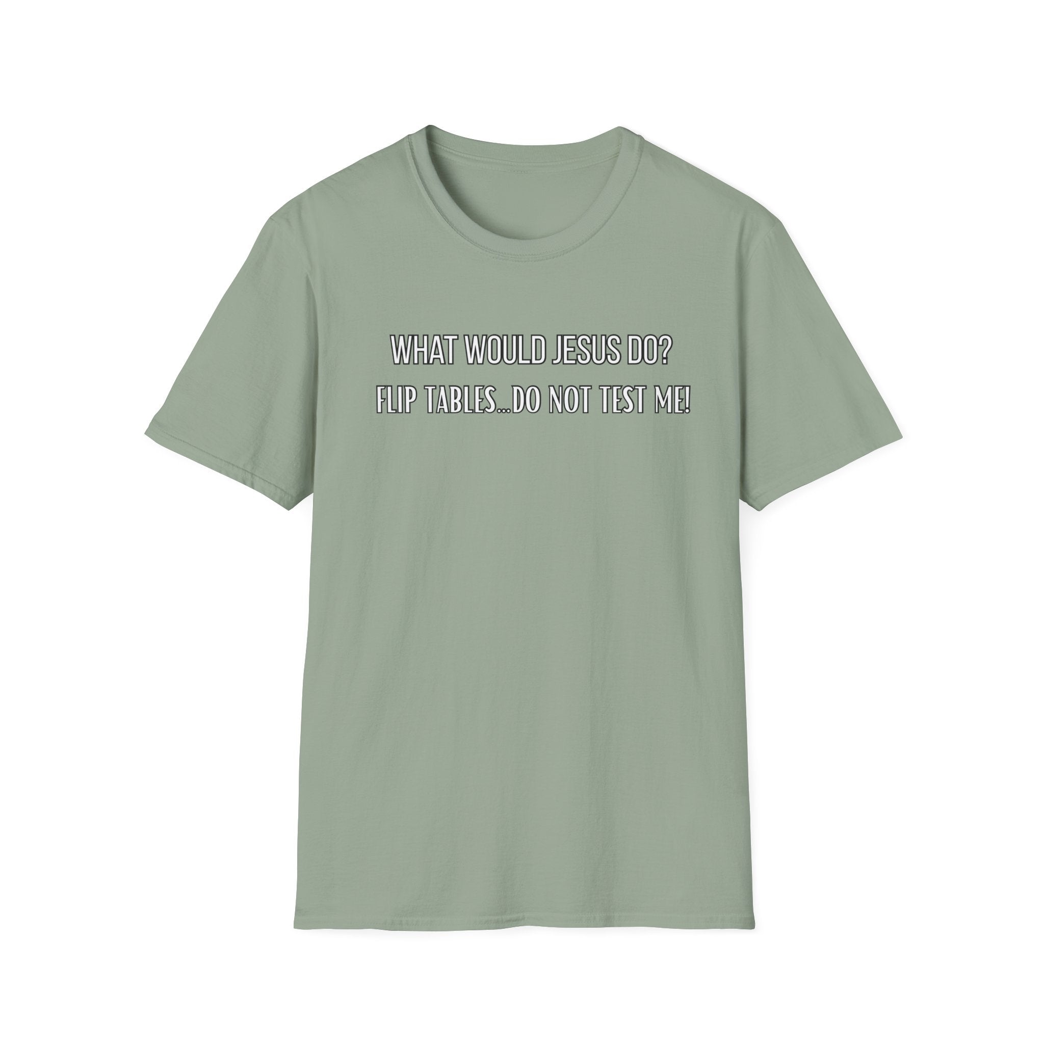 Do Not Test Me. What Would Jesus Do Legacy Collection