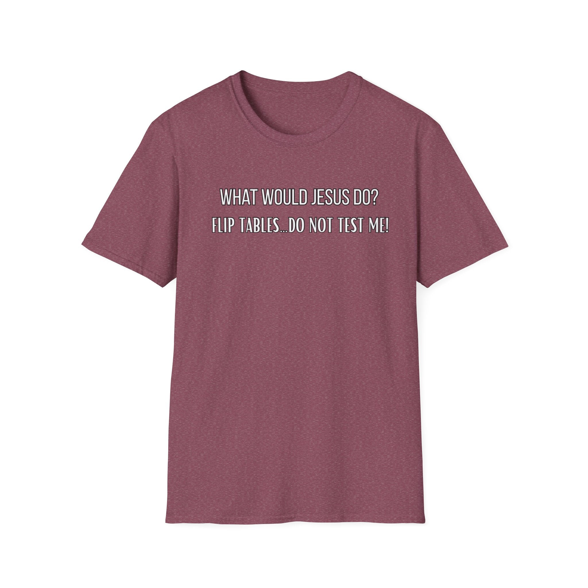 Do Not Test Me. What Would Jesus Do Legacy Collection