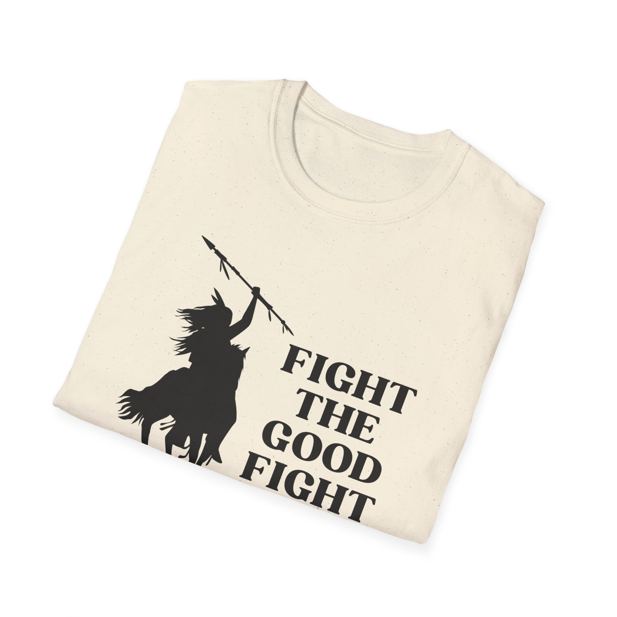 Fight The Good Fight T-shirt