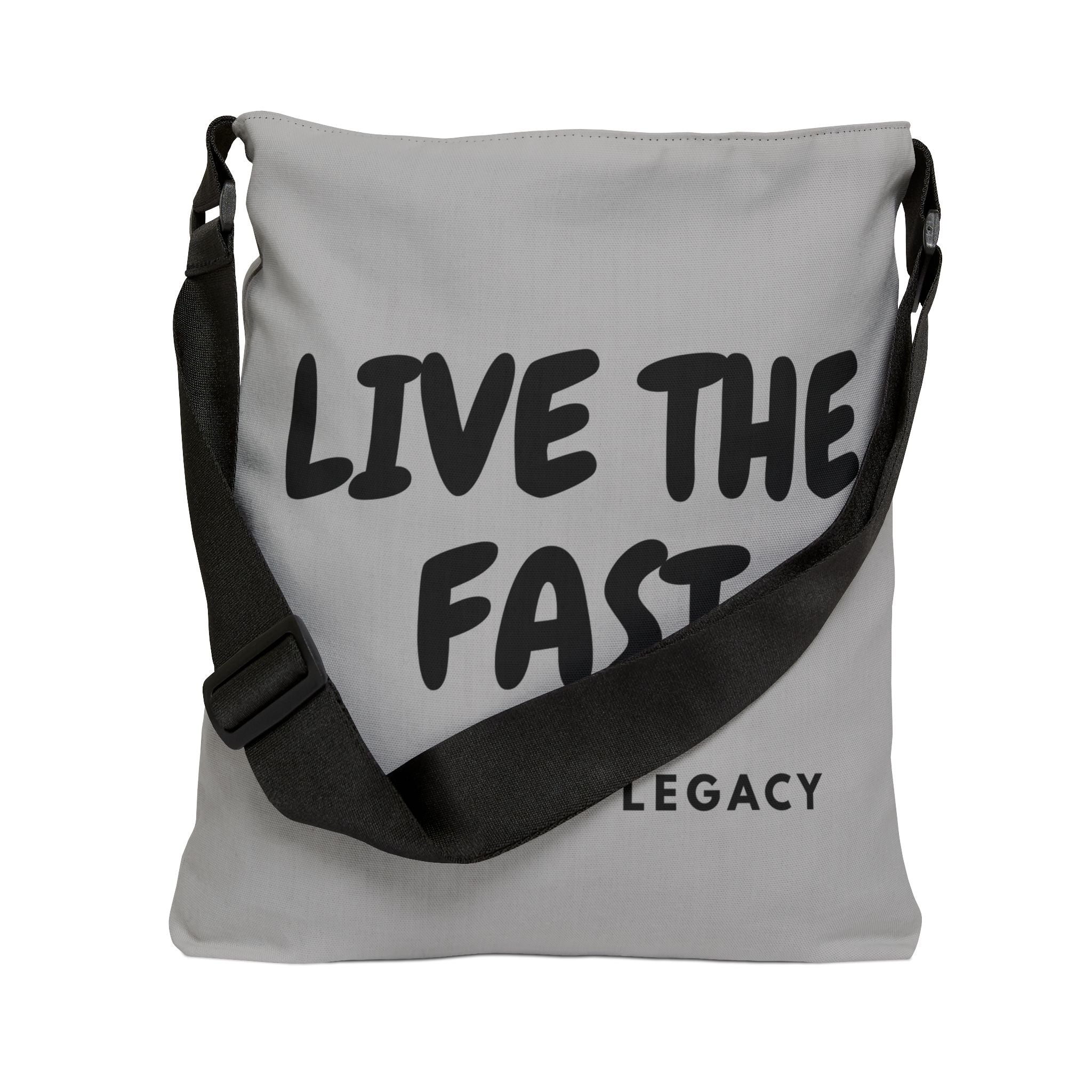Live The Fast. Inspirational Adjustable Tote Bag.