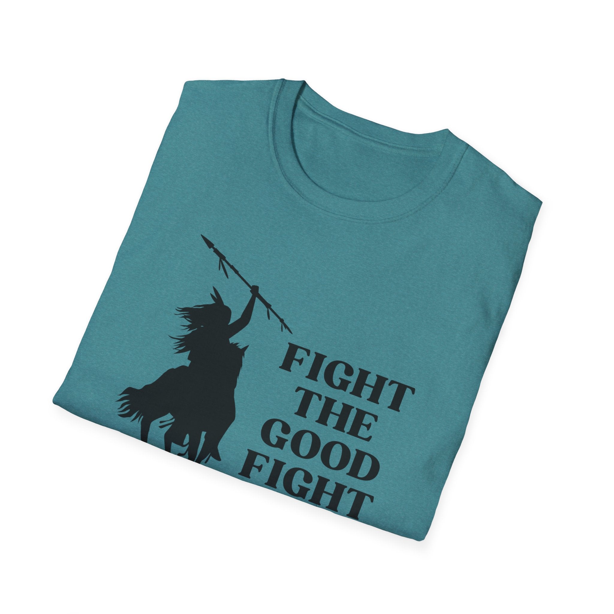 Fight The Good Fight T-shirt