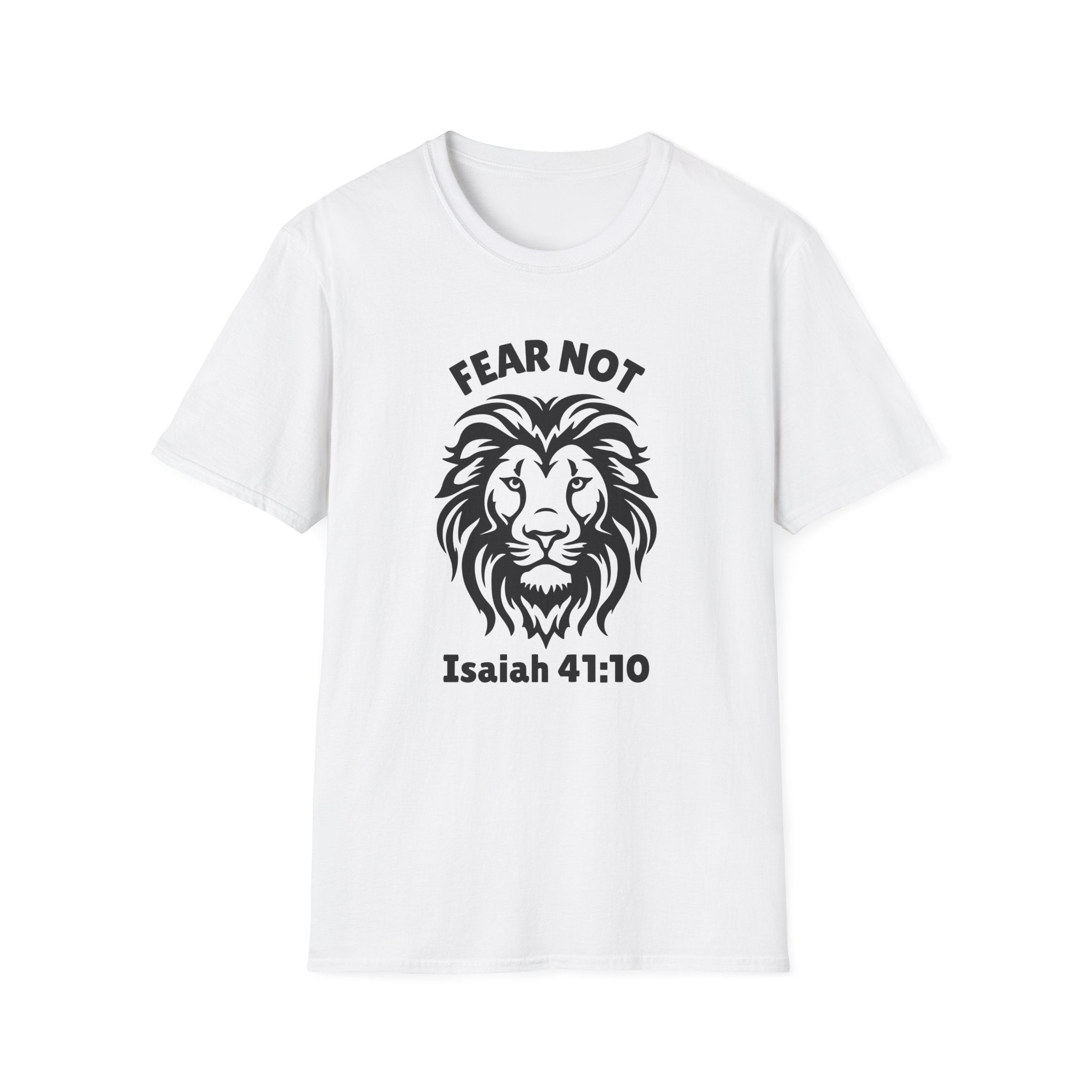 Fear Not Isaiah 41 T-shirt