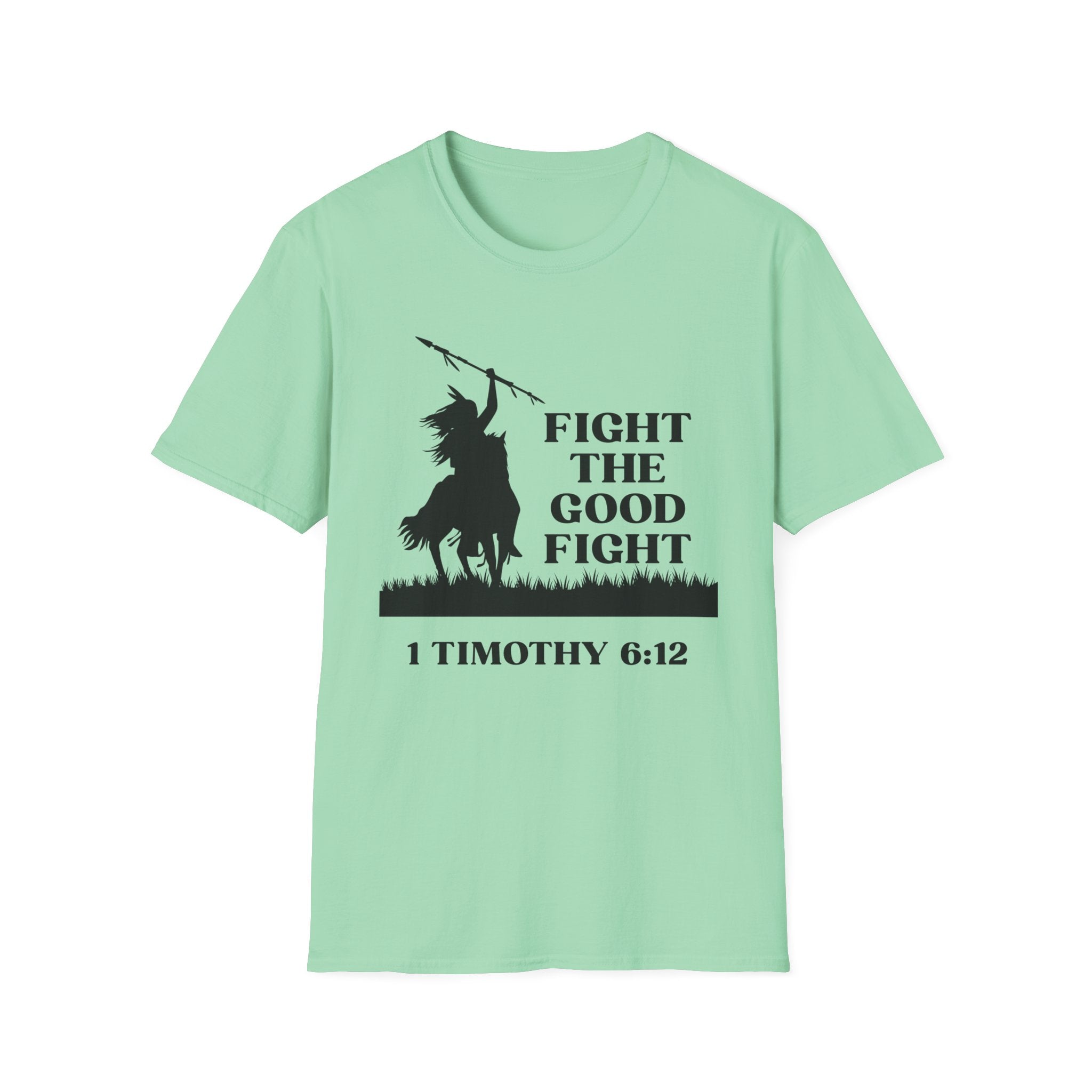 Fight The Good Fight T-shirt