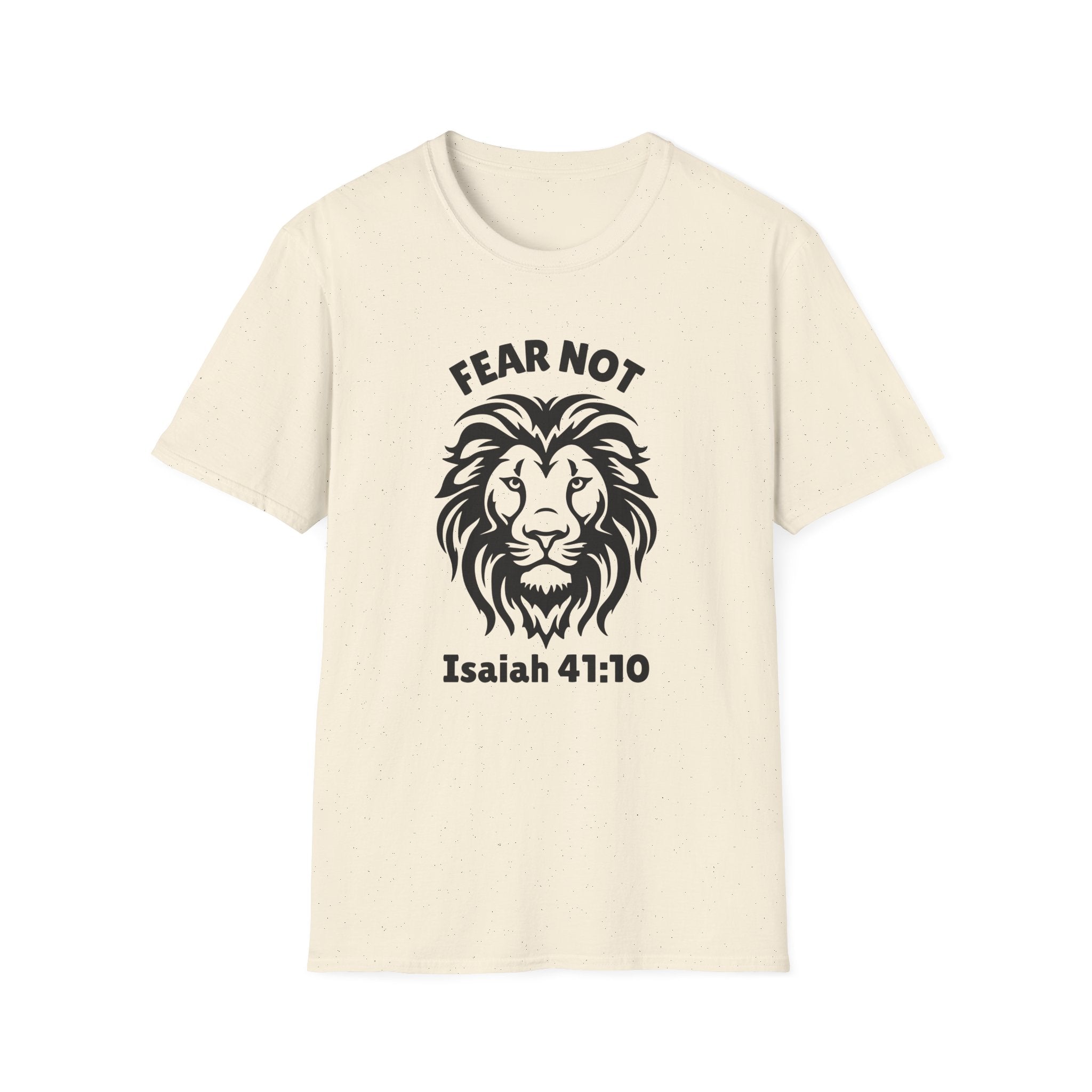 Fear Not Isaiah 41 T-shirt