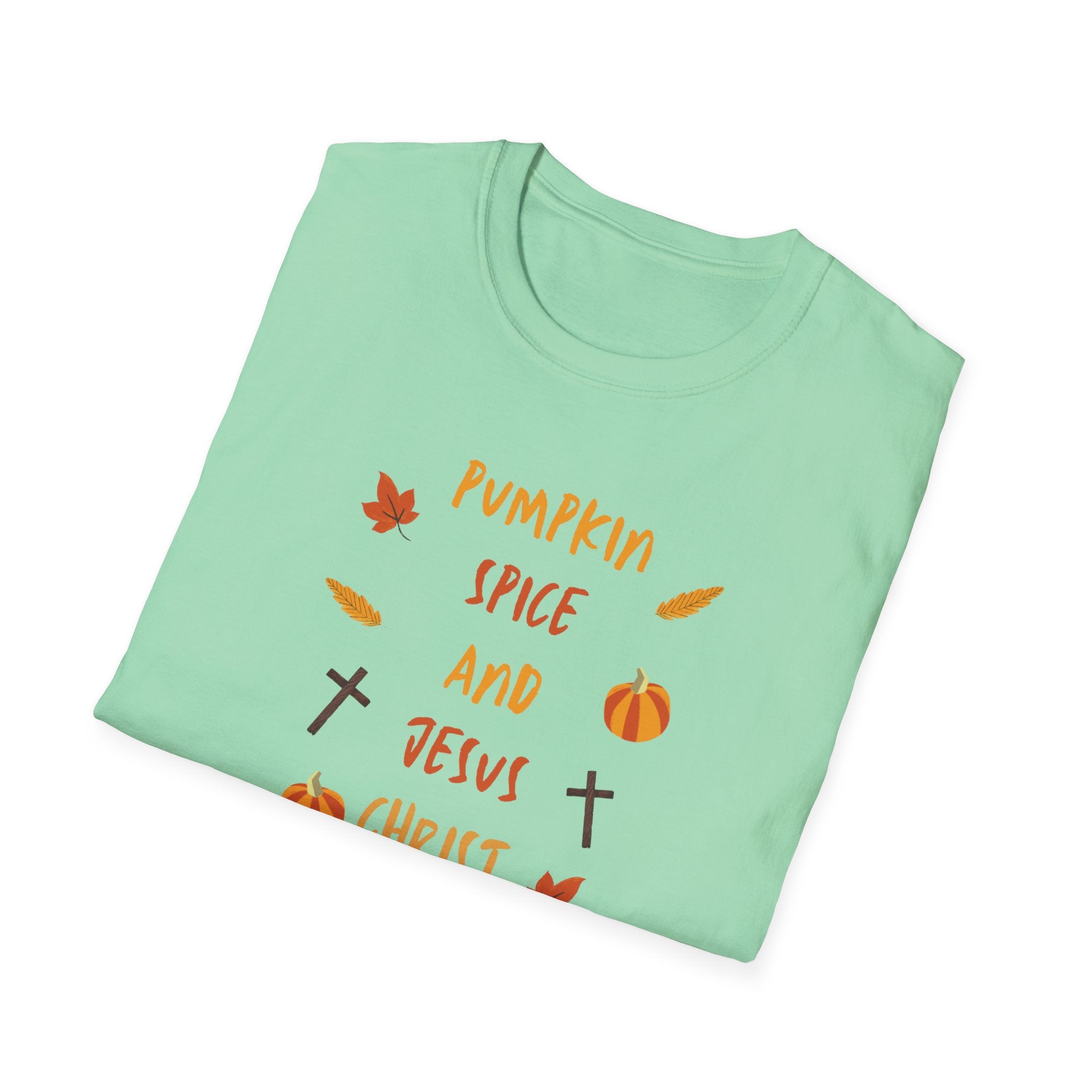 Autumn Legacy- Pumpkin Spice and Jesus Christ. T-shirt