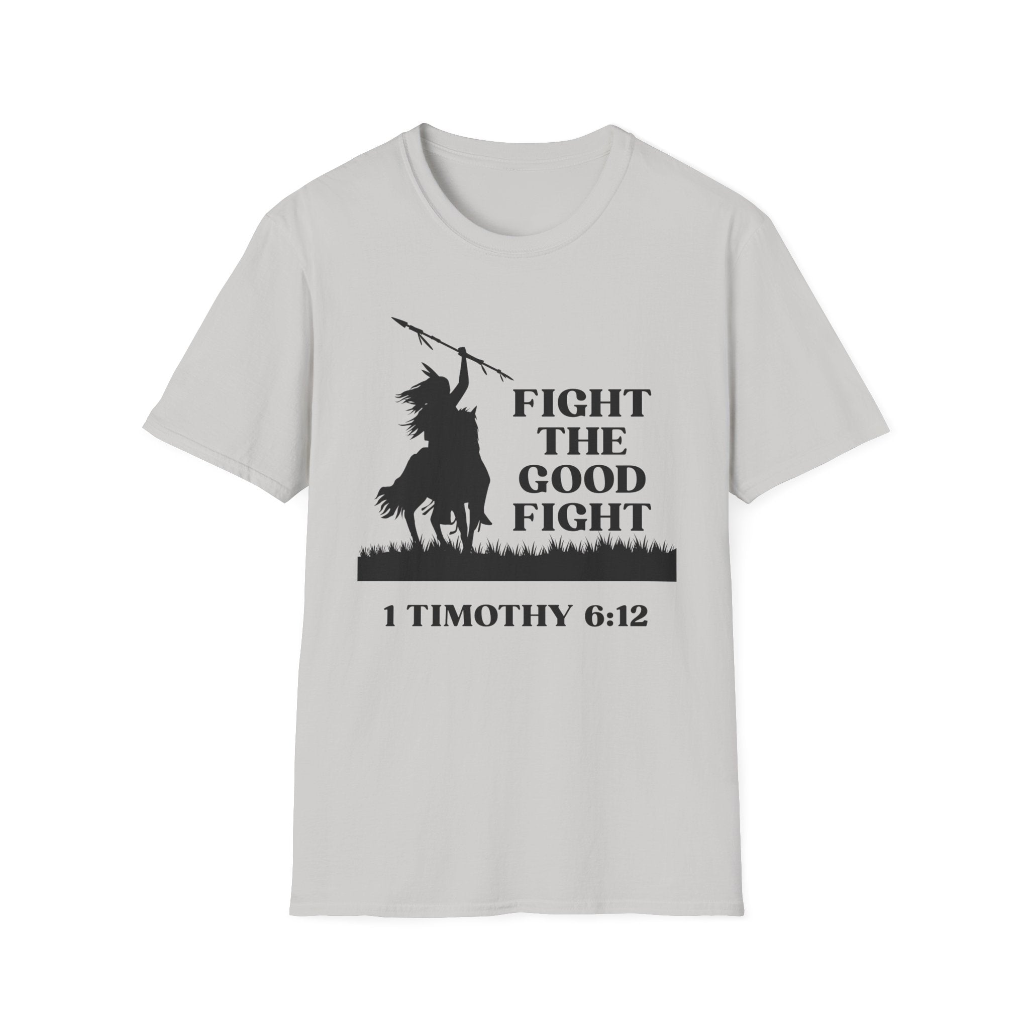 Fight The Good Fight T-shirt