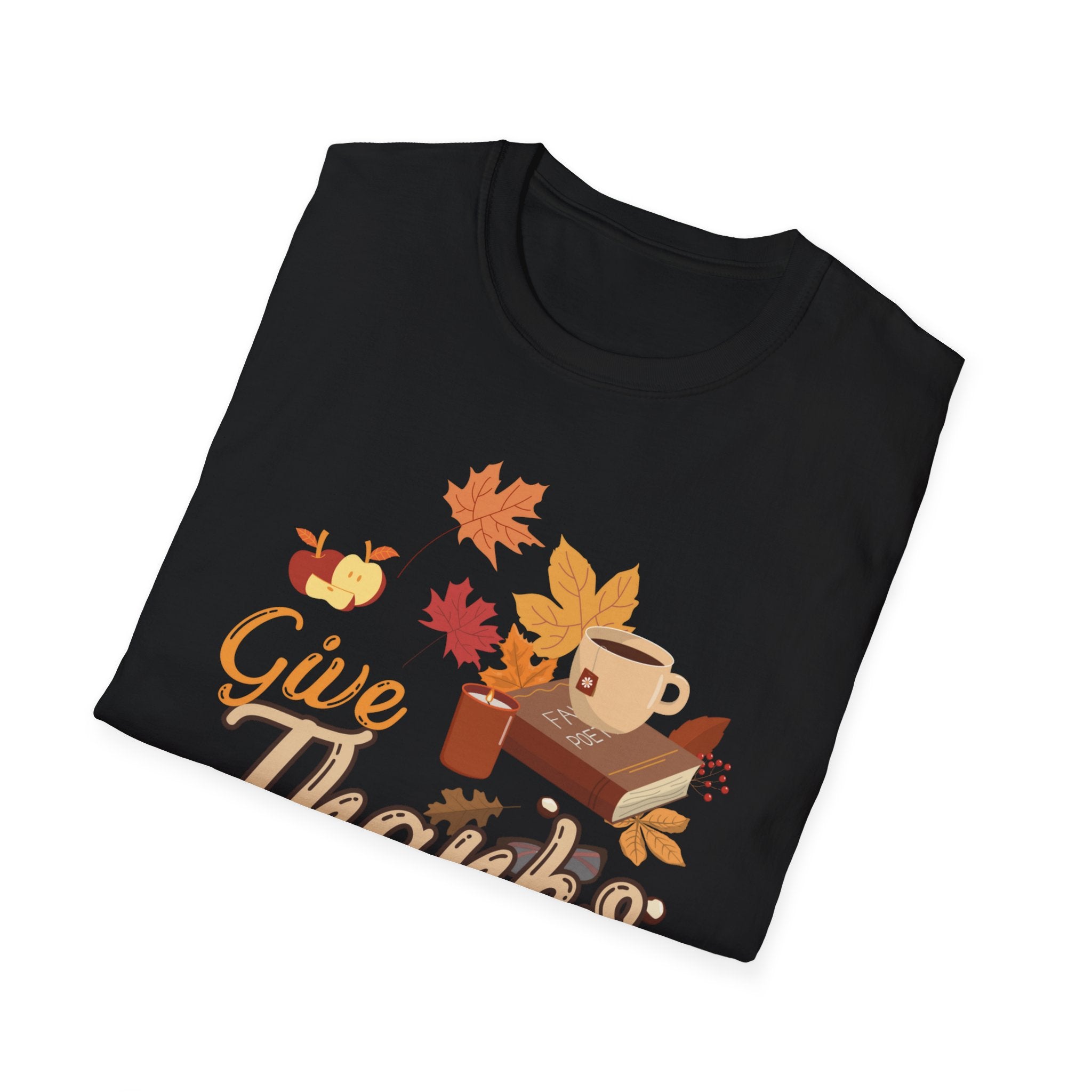 Autumn Legacy- Give Thanks In All You Do. T-shirt