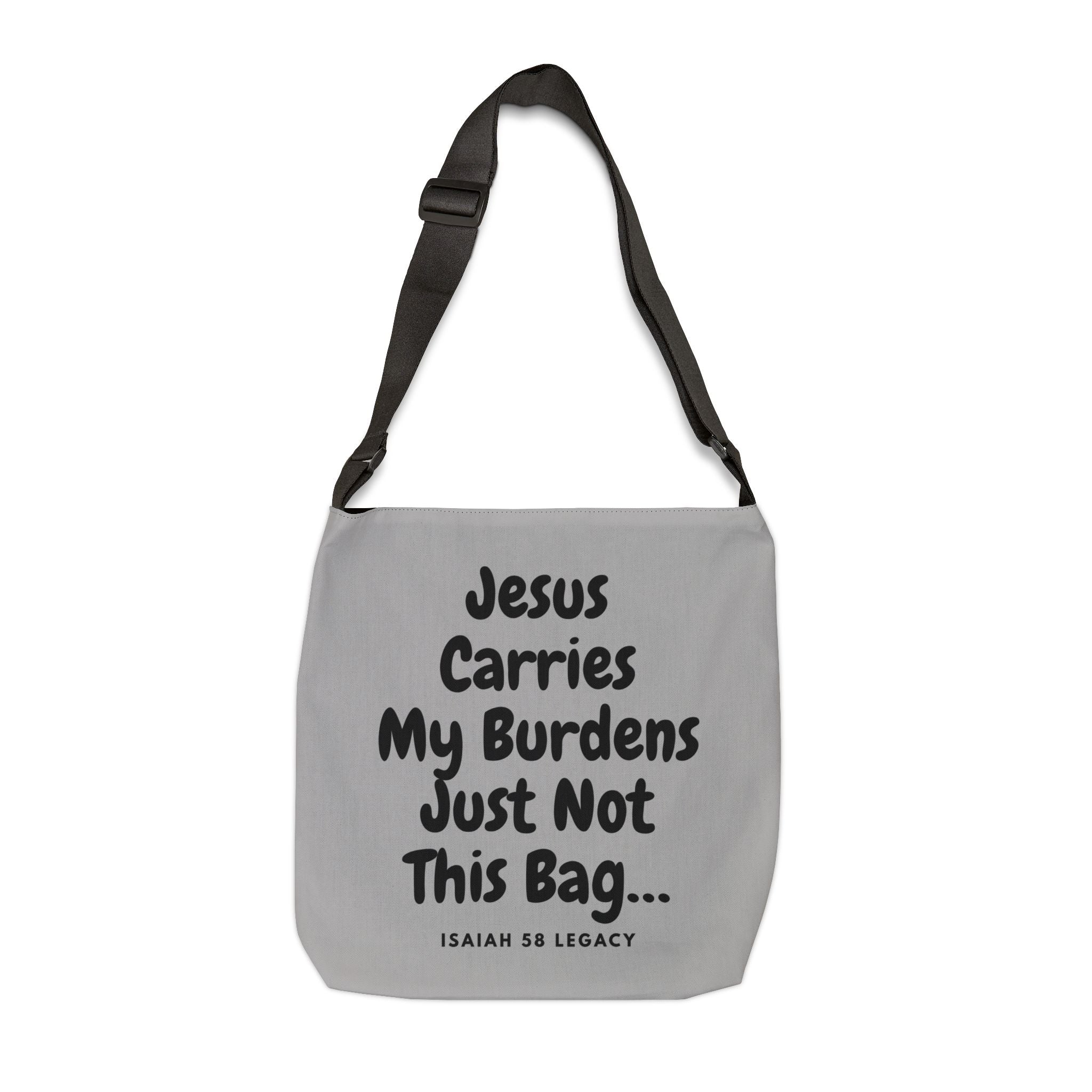 Jesus Carries My Burdens. Inspirational Adjustable Tote Bag.