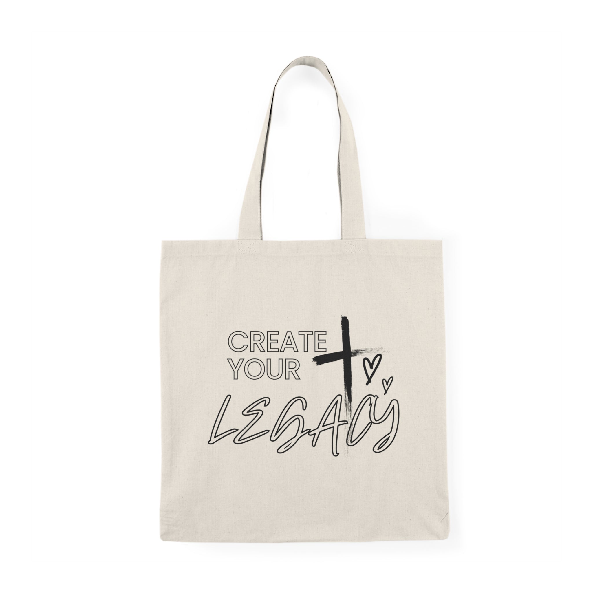 CREATE YOUR LEGACY. Natural Tote Bag