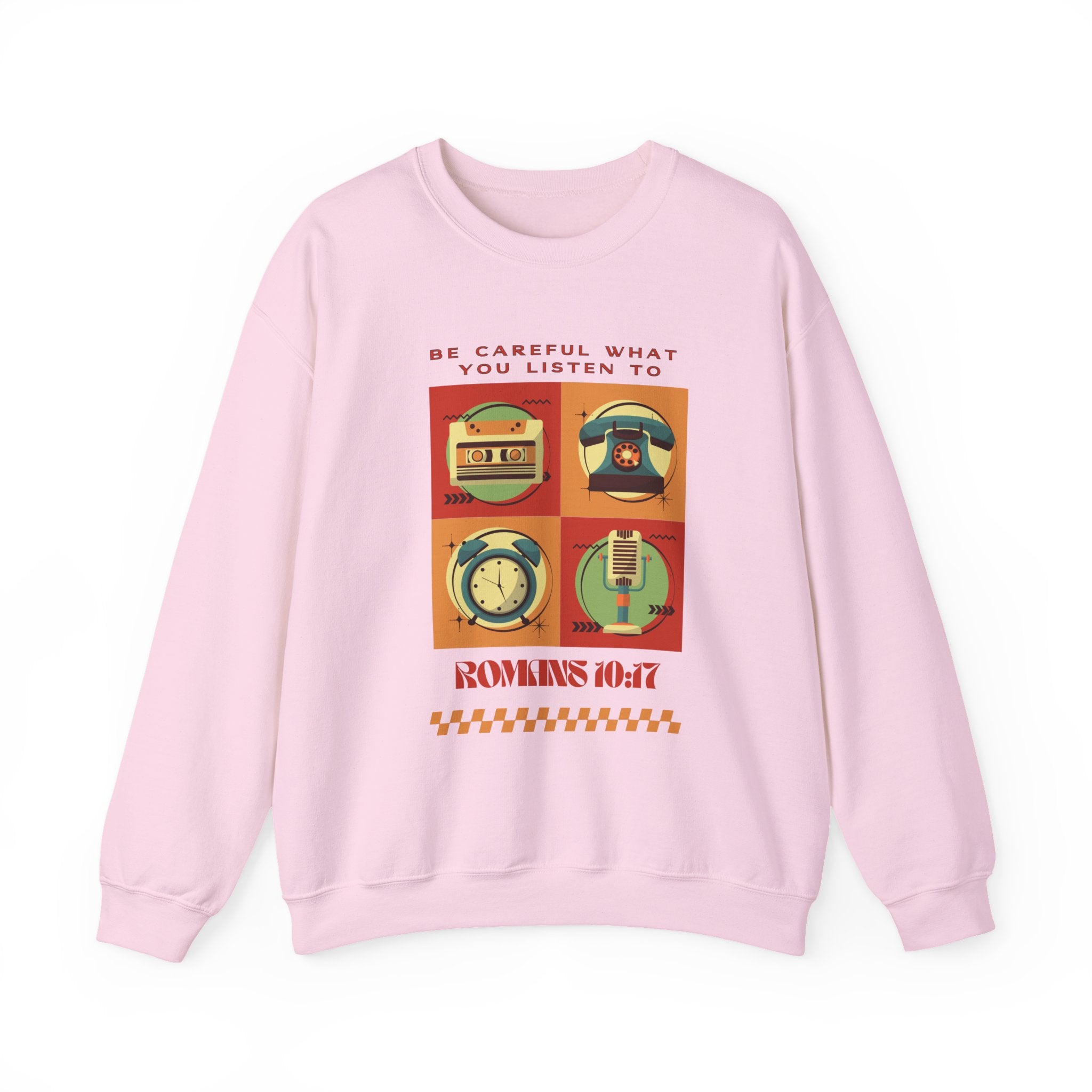 Be Careful What You Listen To. Crewneck Sweatshirt