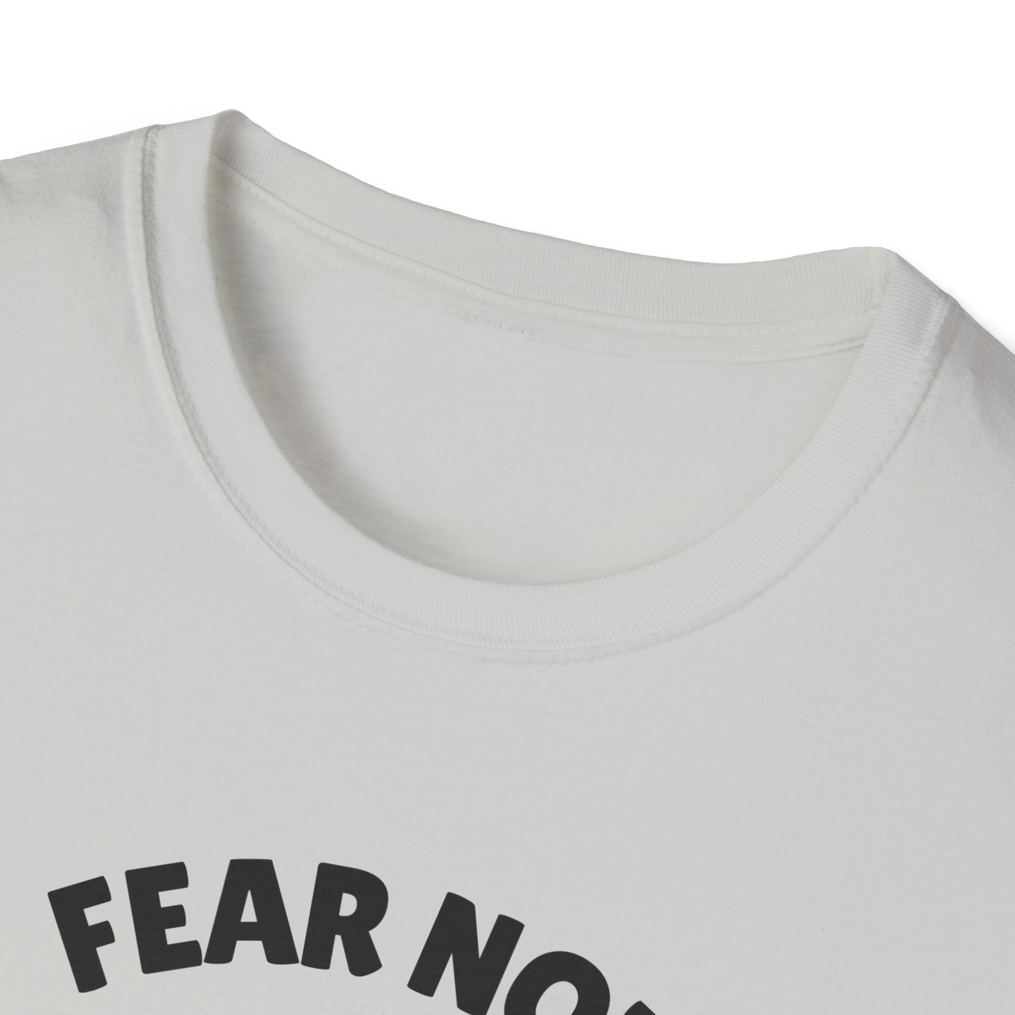Fear Not Isaiah 41 T-shirt