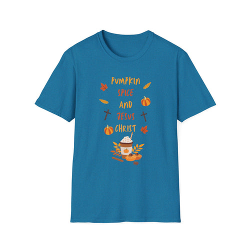 Autumn Legacy- Pumpkin Spice and Jesus Christ. T-shirt