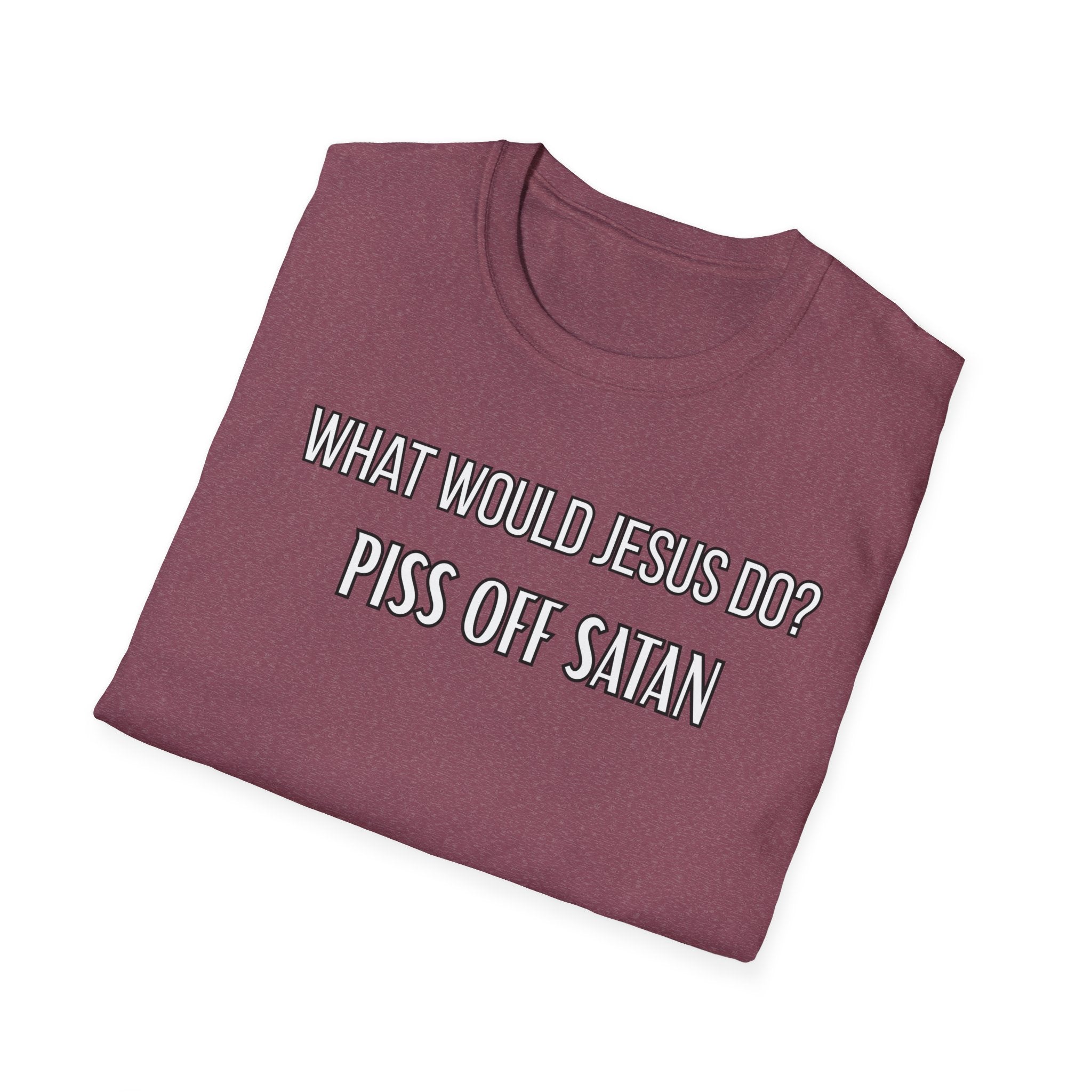 Piss Off Satan. What Would Jesus Do Legacy Collection