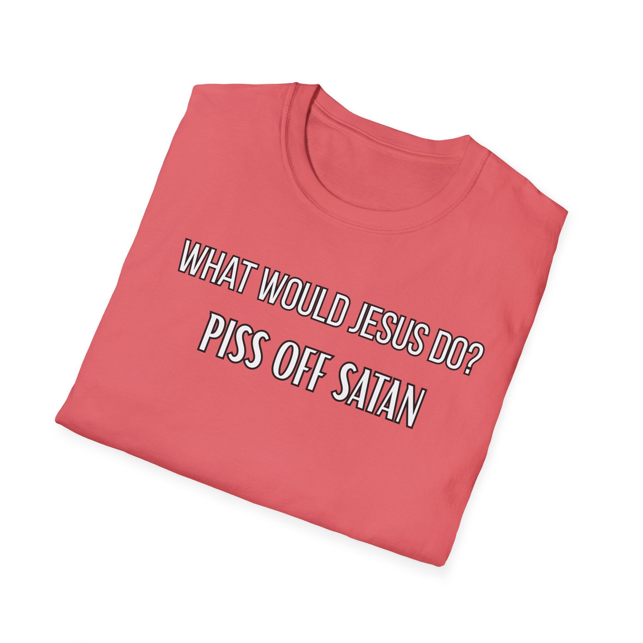 Piss Off Satan. What Would Jesus Do Legacy Collection