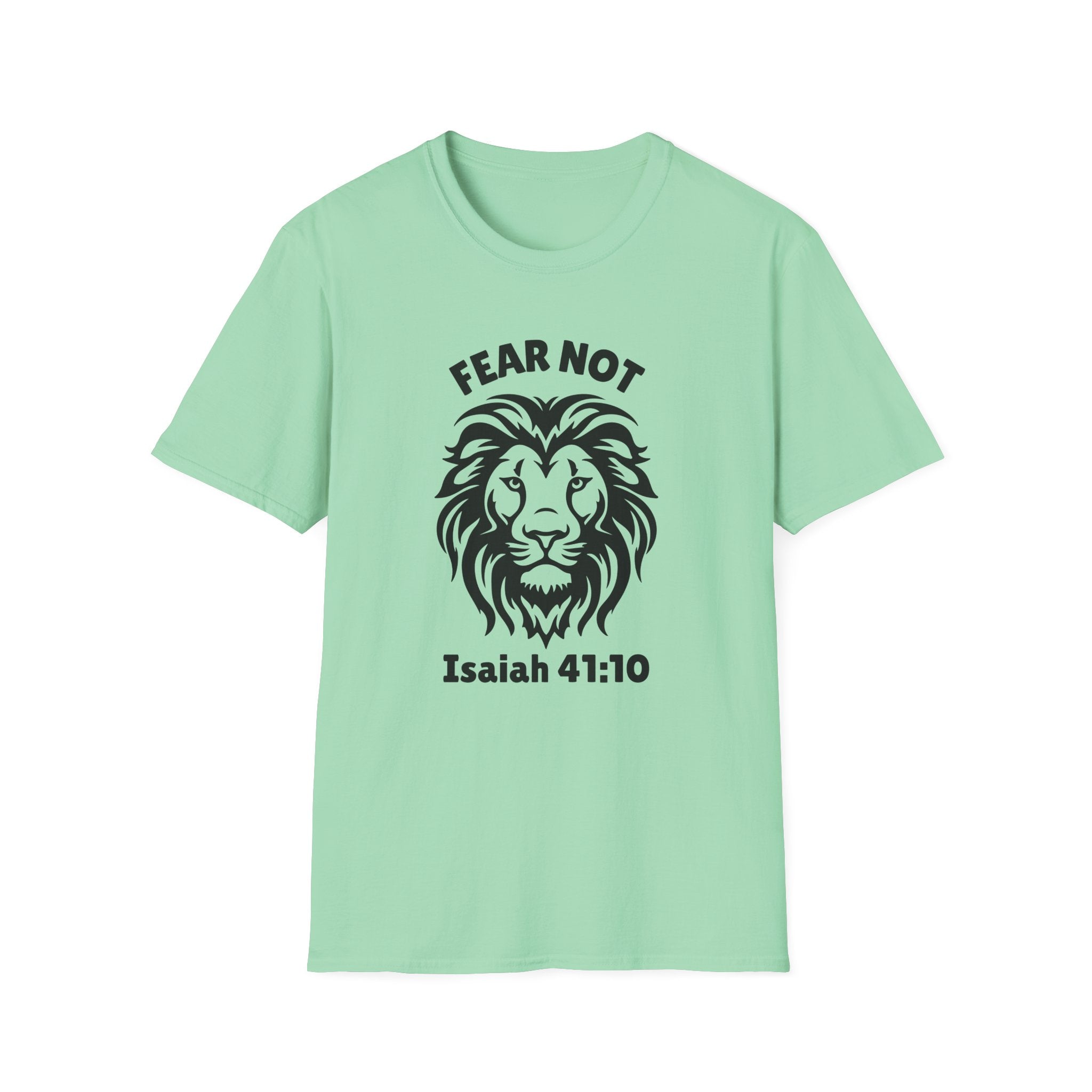 Fear Not Isaiah 41 T-shirt