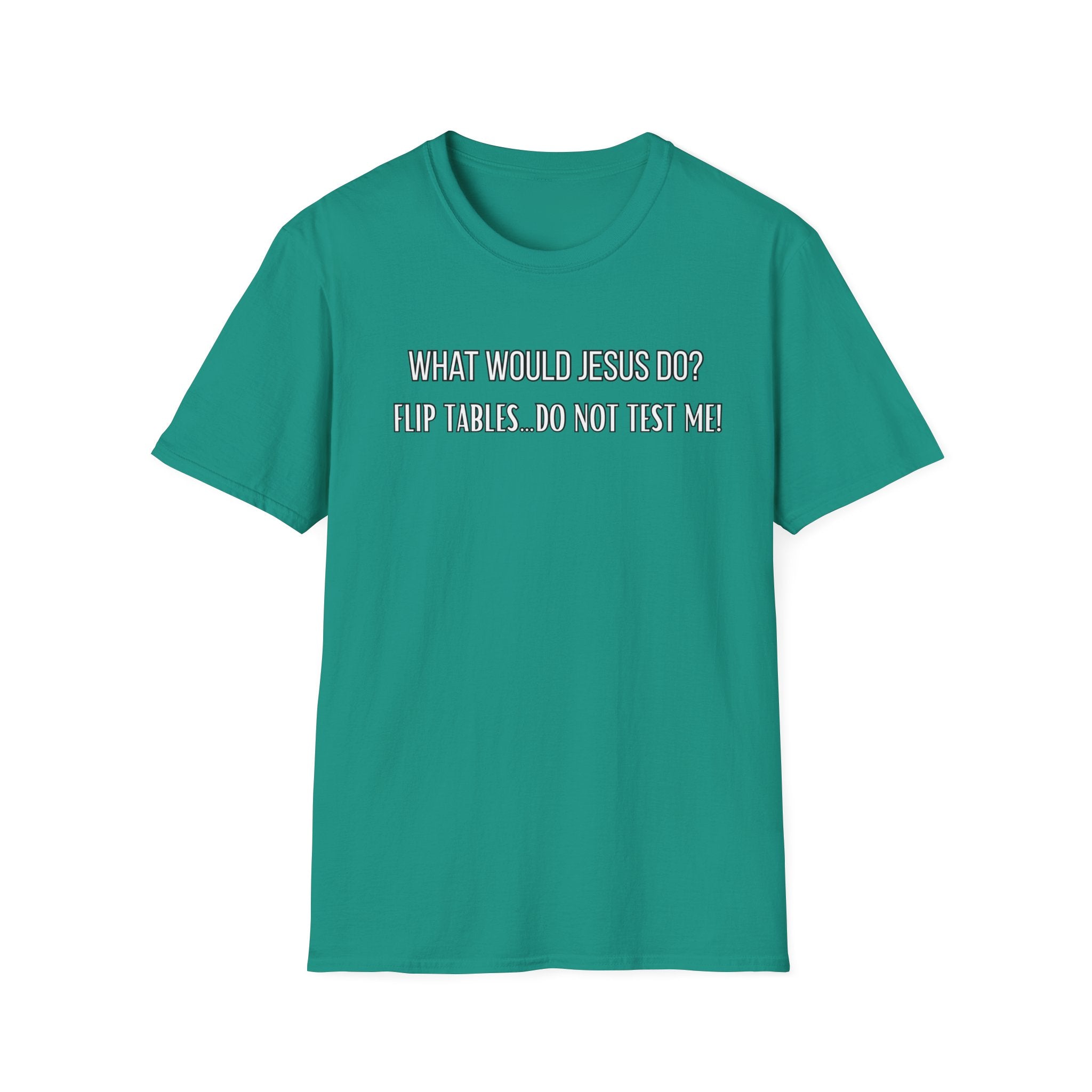 Do Not Test Me. What Would Jesus Do Legacy Collection