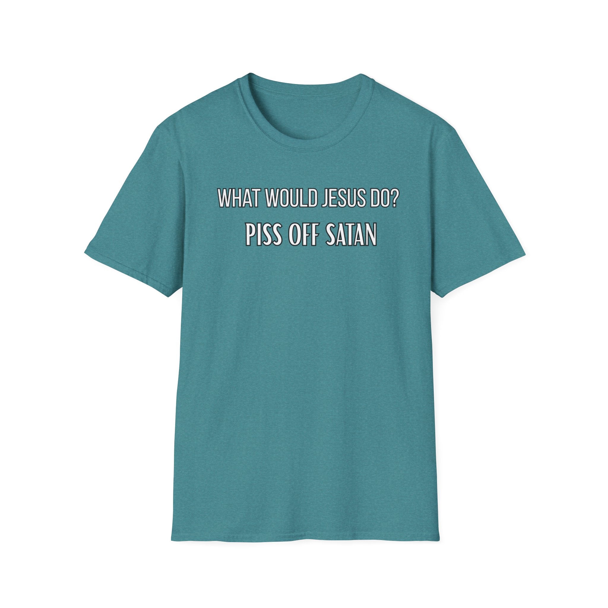 Piss Off Satan. What Would Jesus Do Legacy Collection