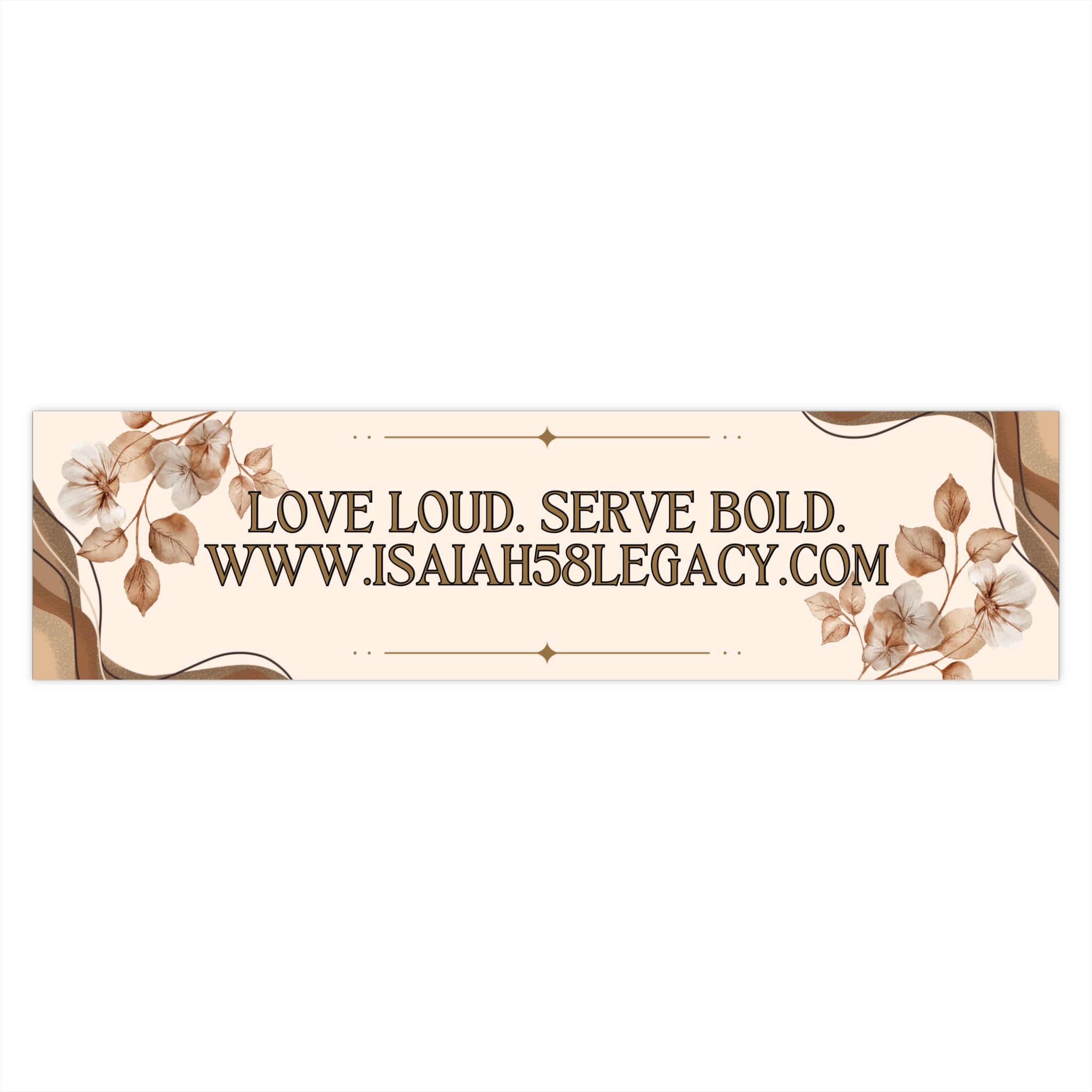 LOVE LOUD. SERVE BOLD. STYLE 2. Bumper Stickers