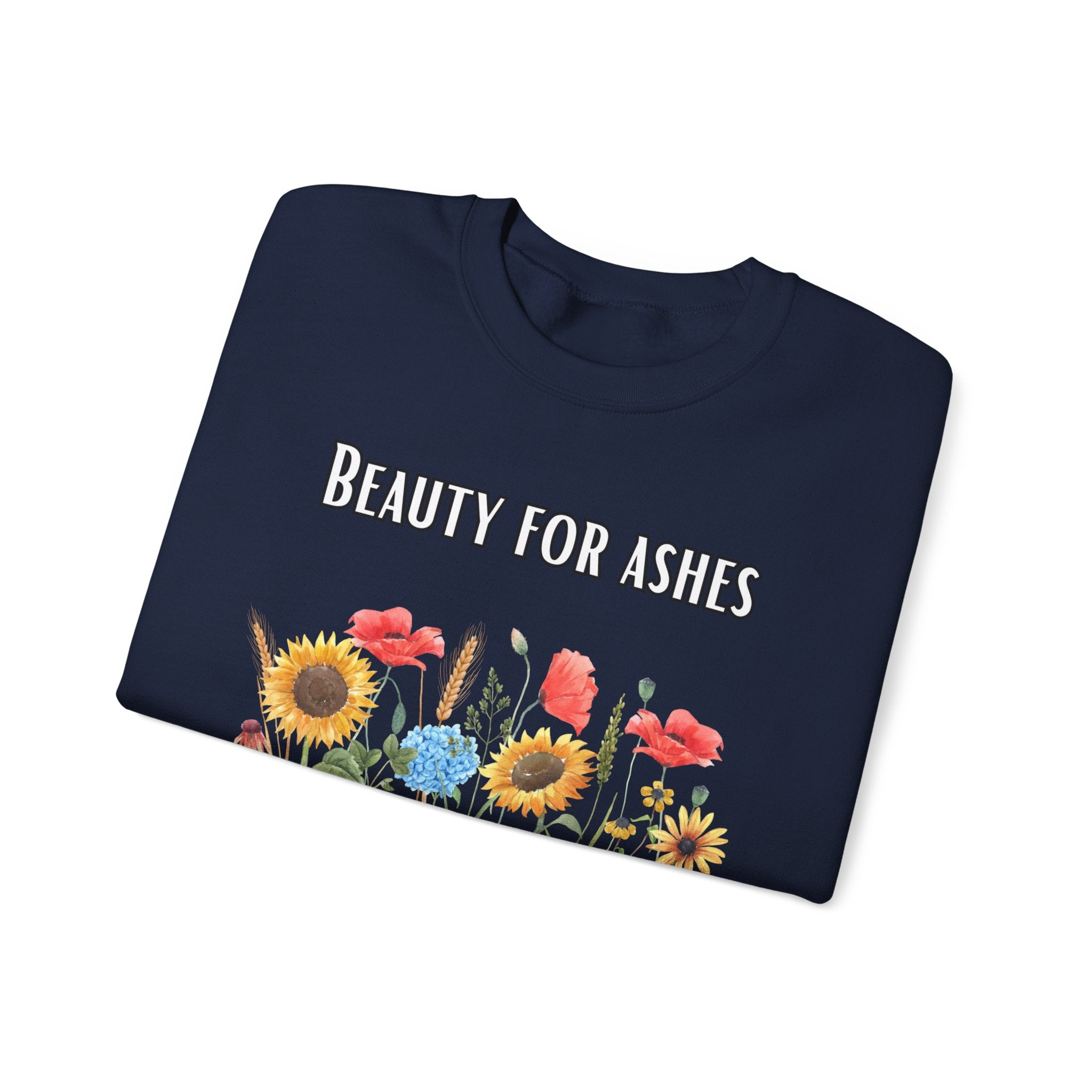 Beauty For Ashes Crewneck Sweatshirt